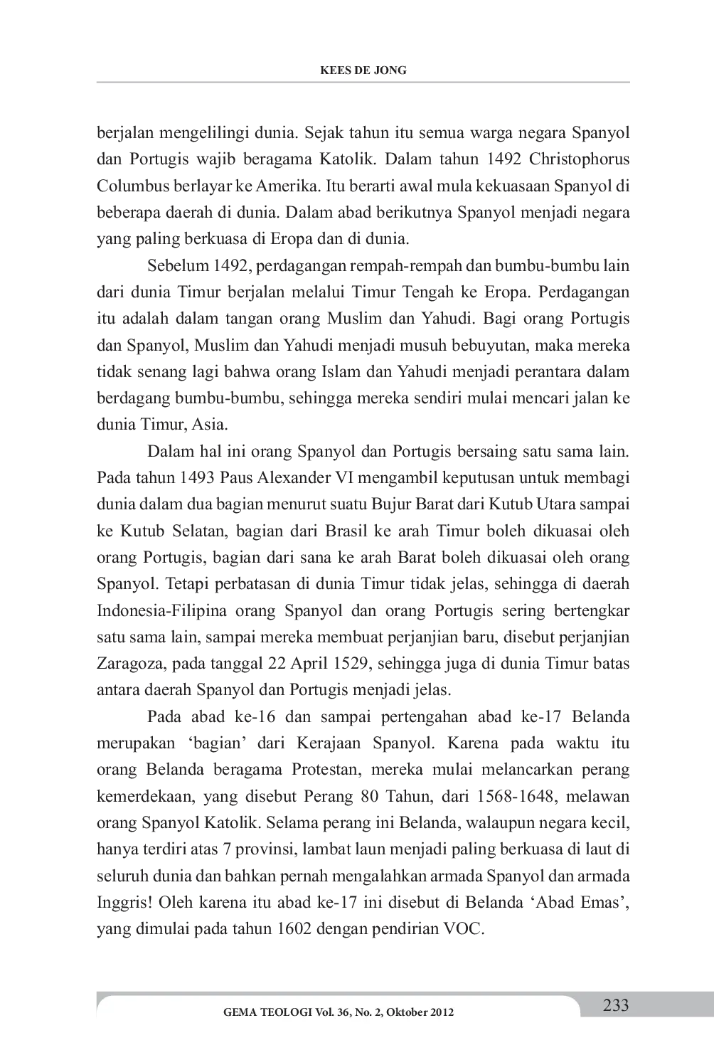 JURIS DARI PERPISAHAN KOLONIAL KE PERJUANGAN NASIONAL BERSAMA Sejarah Singkat Hubungan Islam Kristen di Indonesia 1520 1949