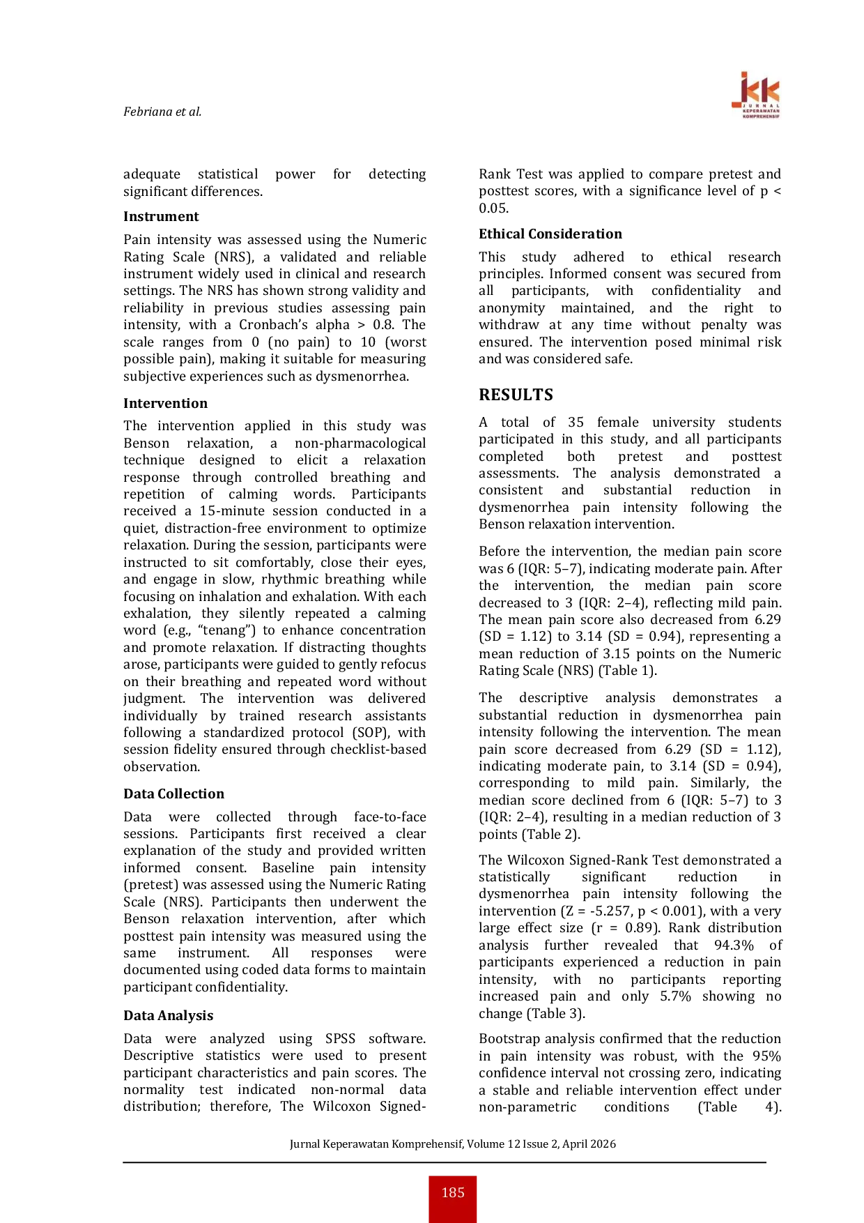 JURIS Evaluating the Effectiveness of Benson Relaxation on Dysmenorrhea Pain Intensity A Pre Experimental Study Among Indonesian Female University Students