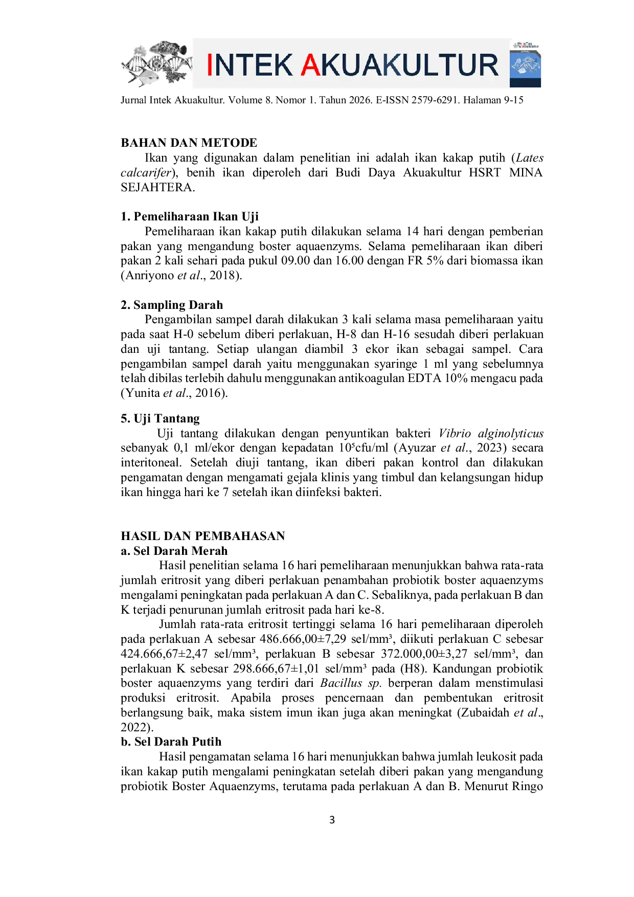 JURIS Evaluasi Hematologi Ikan Kakap Putih Lates calcarifer yang Diberi Pakan Mengandung Probiotik