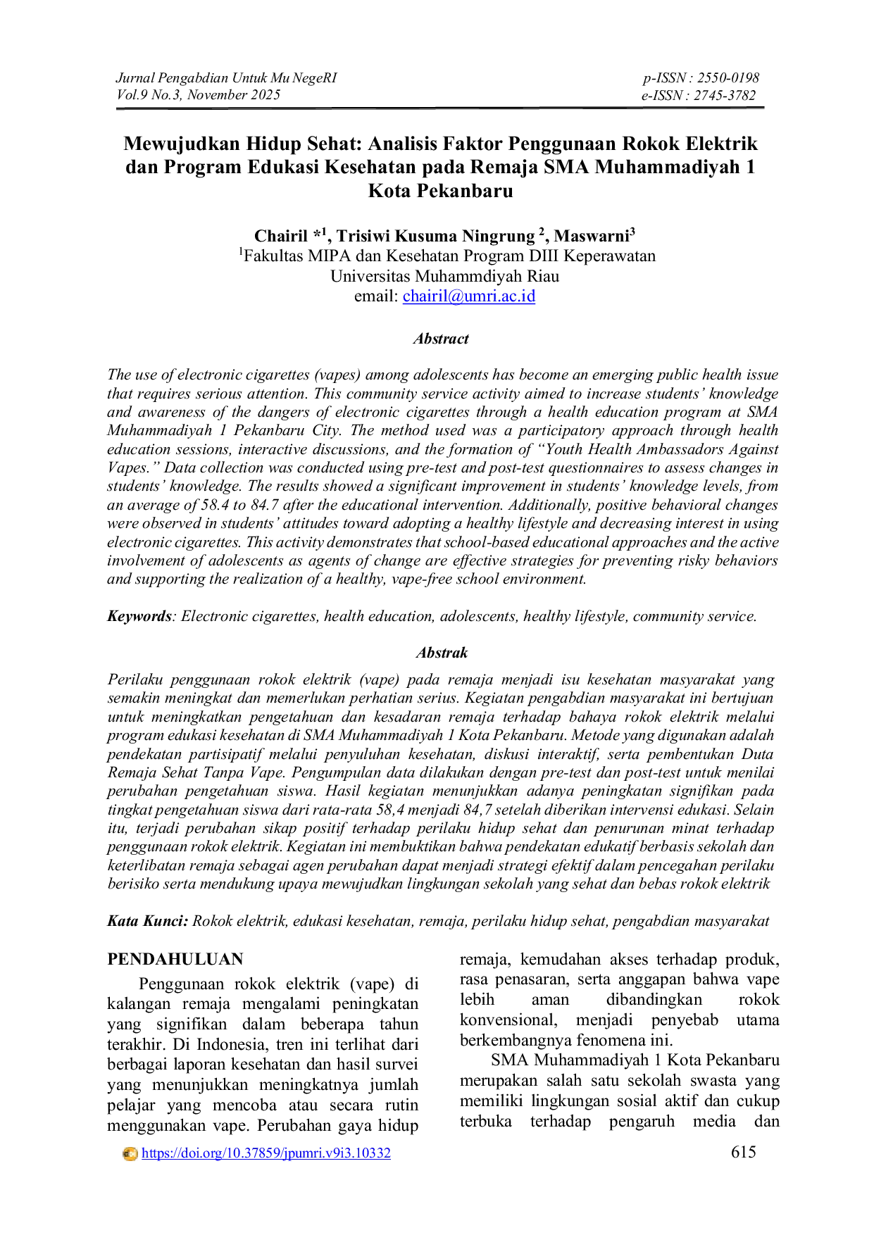 JURIS Mewujudkan Hidup Sehat Analisis Faktor Penggunaan Rokok Elektrik dan Program Edukasi Kesehatan pada Remaja SMA Muhammadiyah 1 Kota Pekanbaru