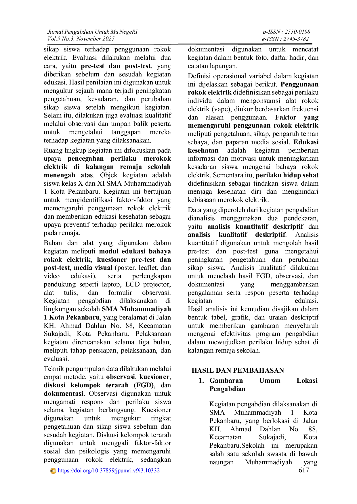 JURIS Mewujudkan Hidup Sehat Analisis Faktor Penggunaan Rokok Elektrik dan Program Edukasi Kesehatan pada Remaja SMA Muhammadiyah 1 Kota Pekanbaru