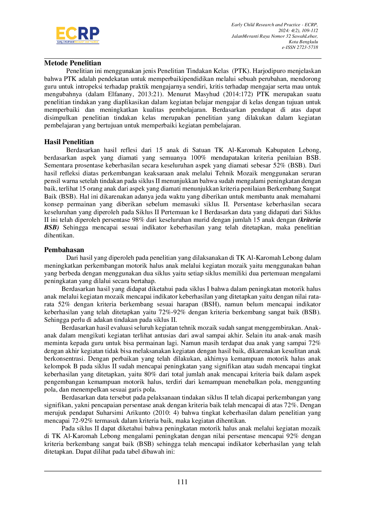 JURIS Peningkatan Kemampuan Motorik Halus Anak Melalui Tehnik Mozaik Menggunakan Serutan Pensil Warna