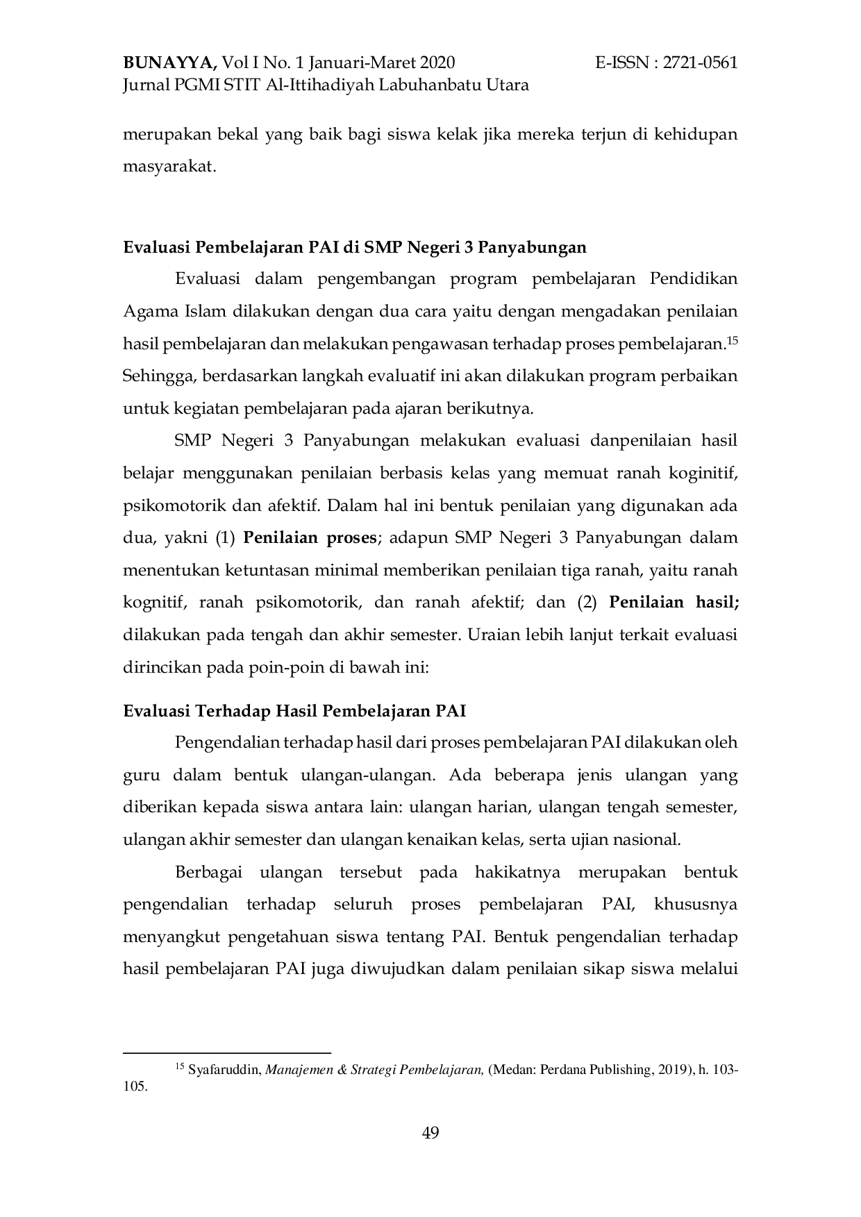 JURIS MANAJEMEN PEMBELAJARAN PENDIDIKAN AGAMA ISLAM PAI JENJANG PENDIDIKAN DASAR Studi Kasus di SMP Negeri 3 Panyabungan