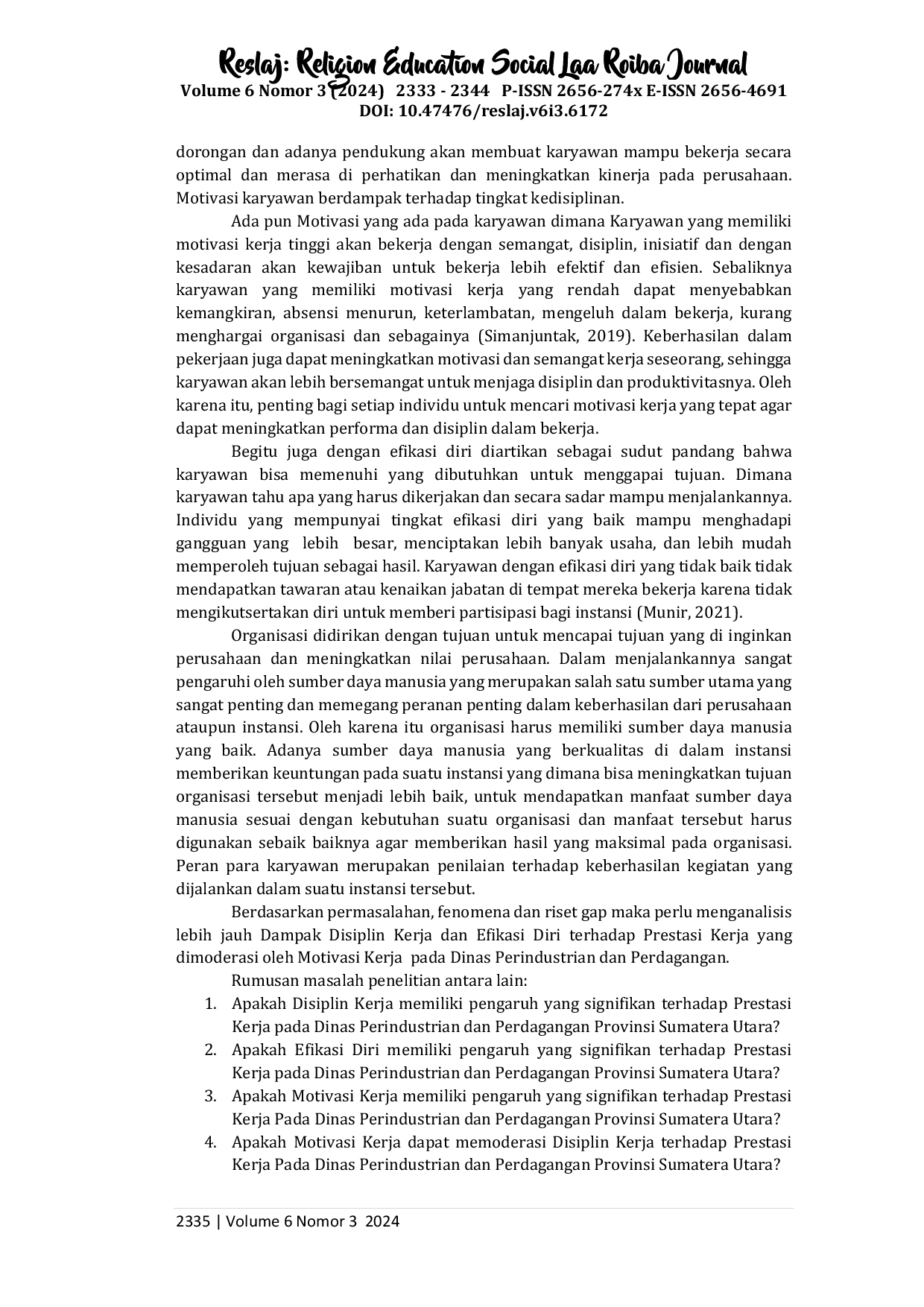 JURIS Pengaruh Disiplin Kerja dan Efikasi Diri terhadap Prestasi Kerja yang di Moderasi oleh Motivasi Kerja pada Dinas Perindustrian dan Perdagangan Provinsi Sumatera Utara