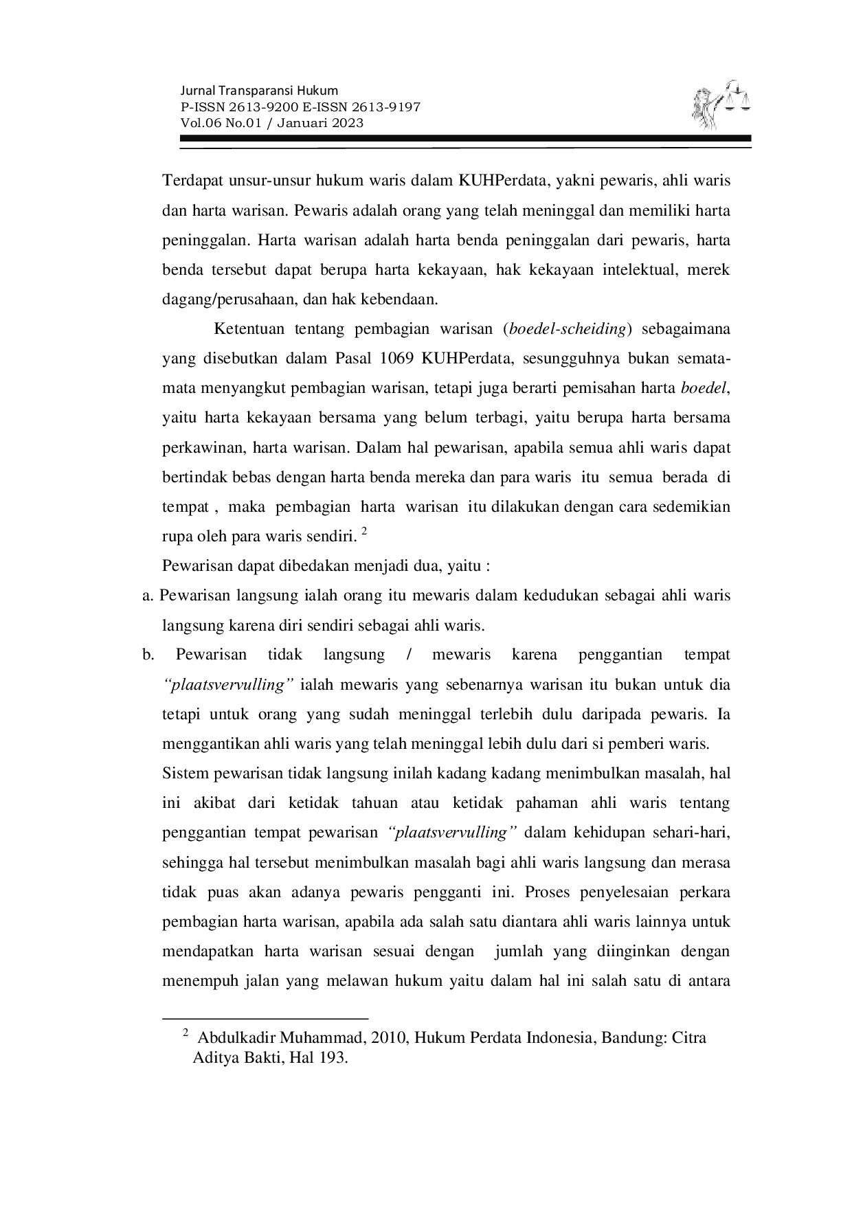 JURIS Distribution of Inheritance Based on Inheritance Laws That Apply in Indonesia a Study of the Existence of a Substitute Inheritance Plaatsvervulling