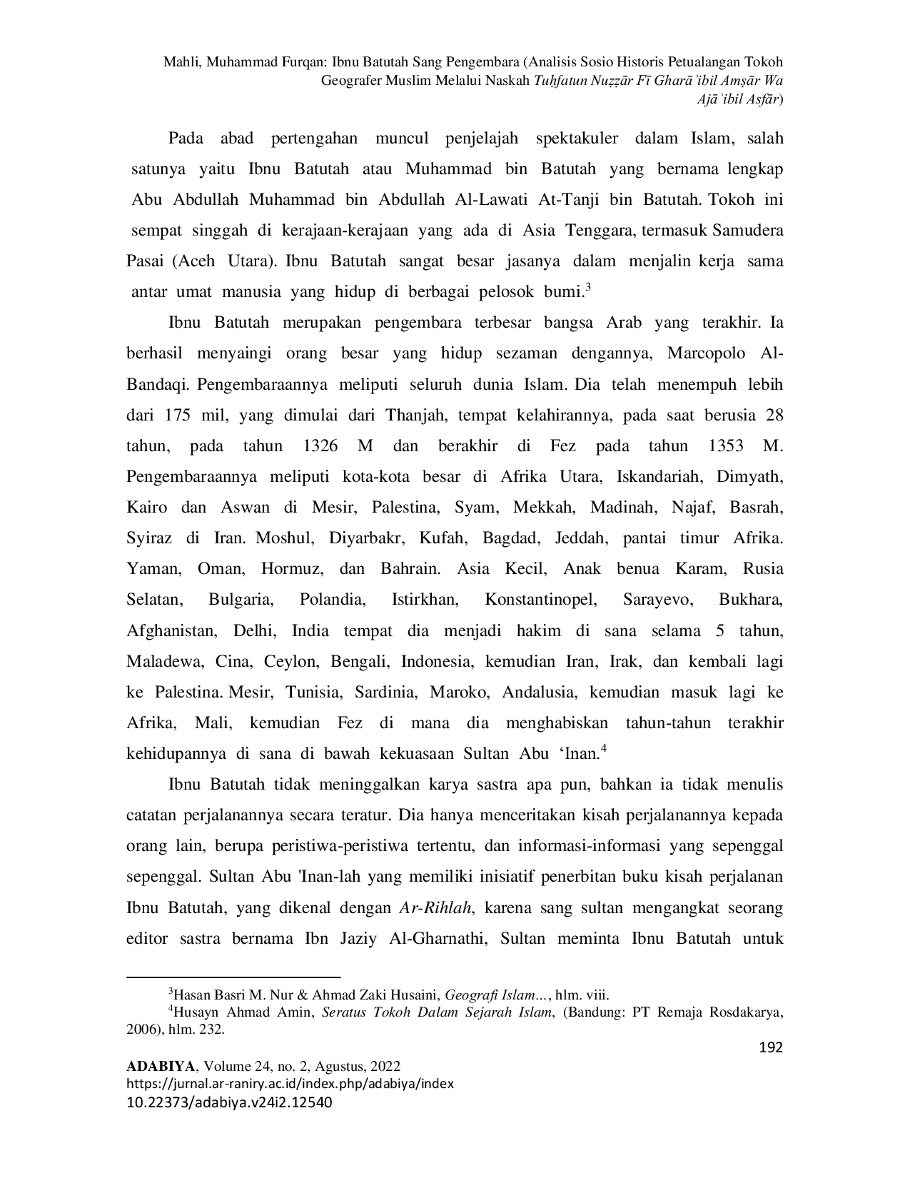 JURIS Ibnu Batutah Sang Pengembara Analisis Sosio Historis Petualangan Tokoh Geografer Muslim Melalui Naskah Tuufatun NueeAr F GharAibil AmAr Wa AjAibil AsfAr