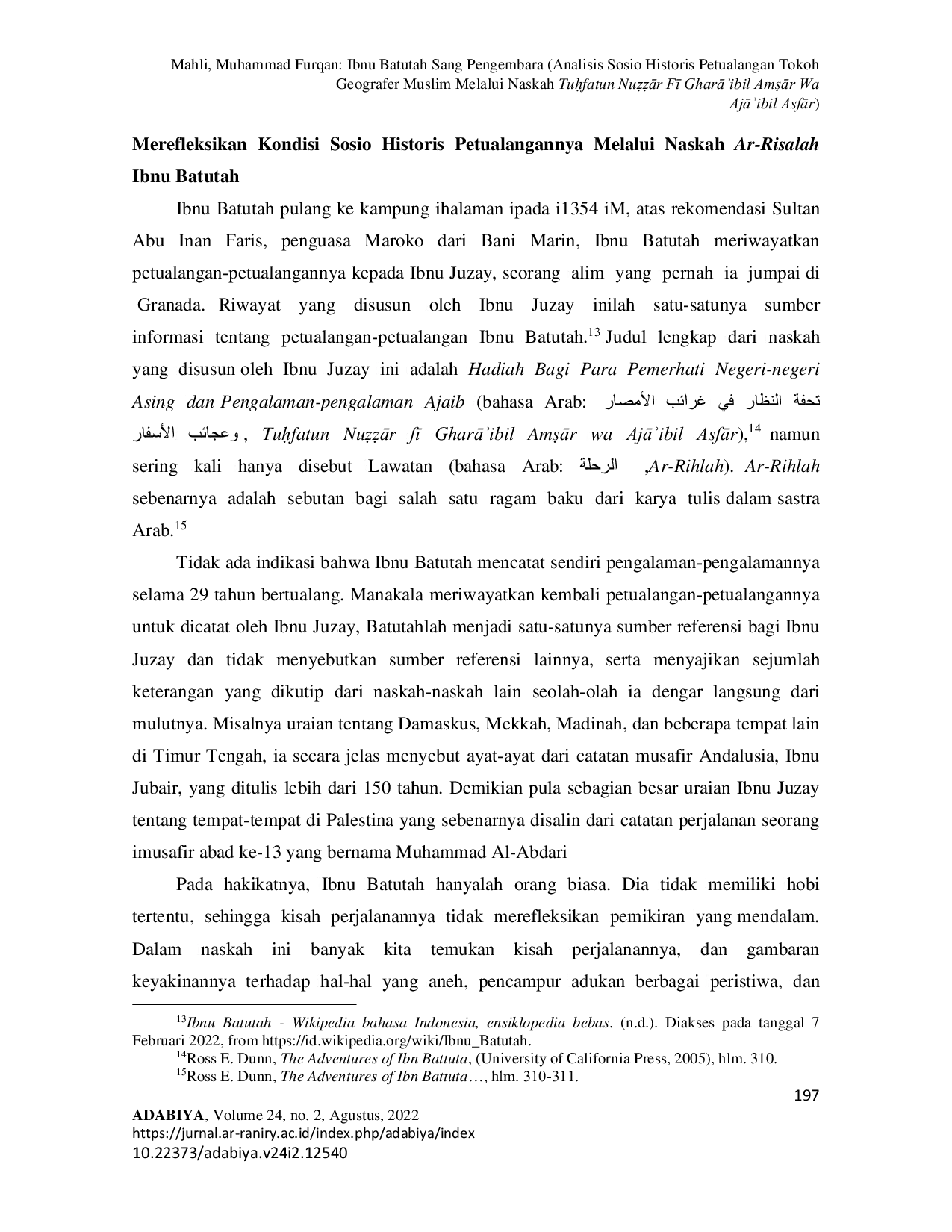 JURIS Ibnu Batutah Sang Pengembara Analisis Sosio Historis Petualangan Tokoh Geografer Muslim Melalui Naskah Tuufatun NueeAr F GharAibil AmAr Wa AjAibil AsfAr