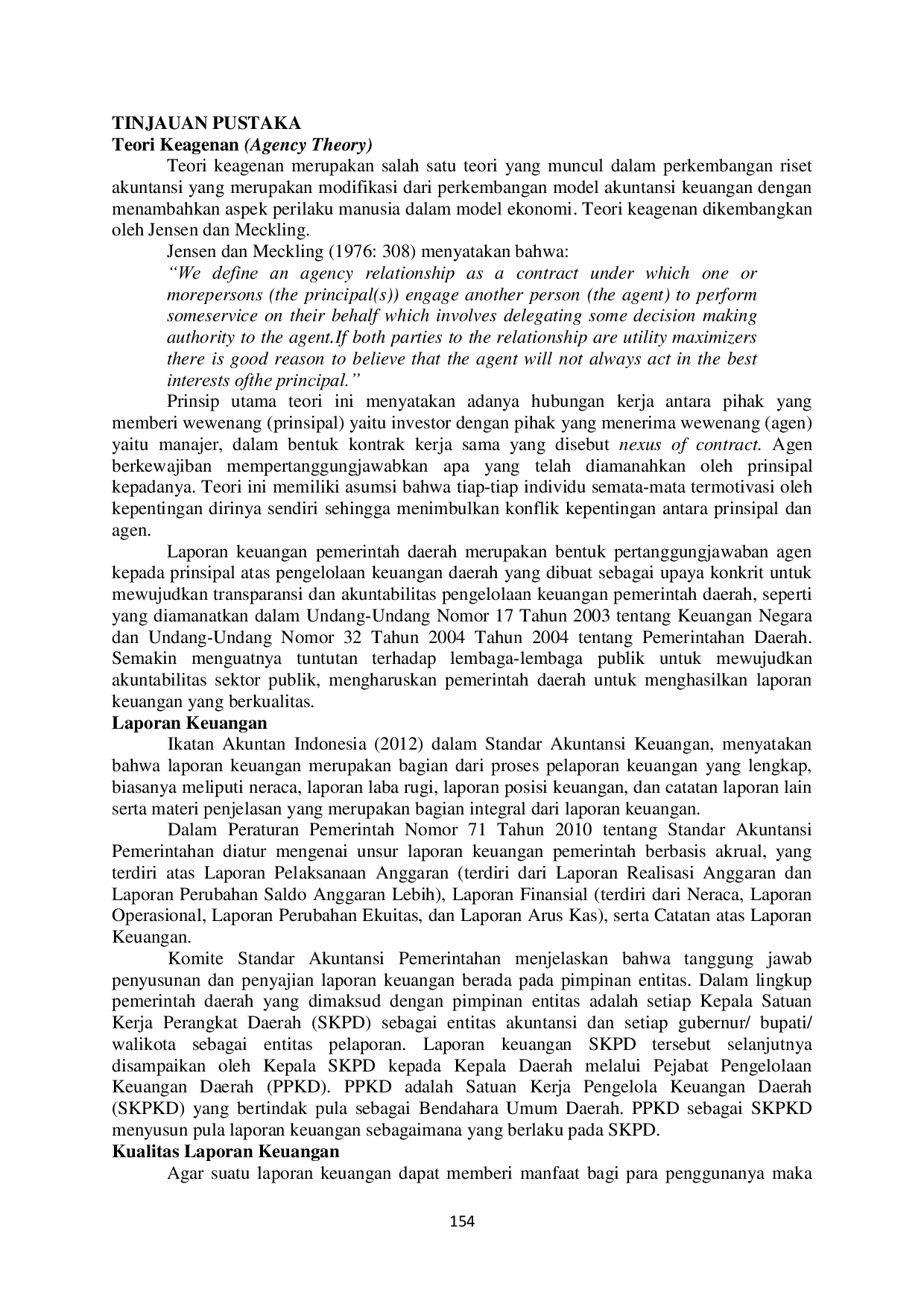 JURIS PENGARUH KOMPETENSI SUMBER DAYA MANUSIA TEKNOLOGI INFORMASI REVIU LAPORAN KEUANGAN DAN SISTEM PENGENDALIAN INTERNAL TERHADAP KUALITAS LAPORAN KEUANGAN PADA PEMERINTAH PROVINSI SULAWESI UTARA