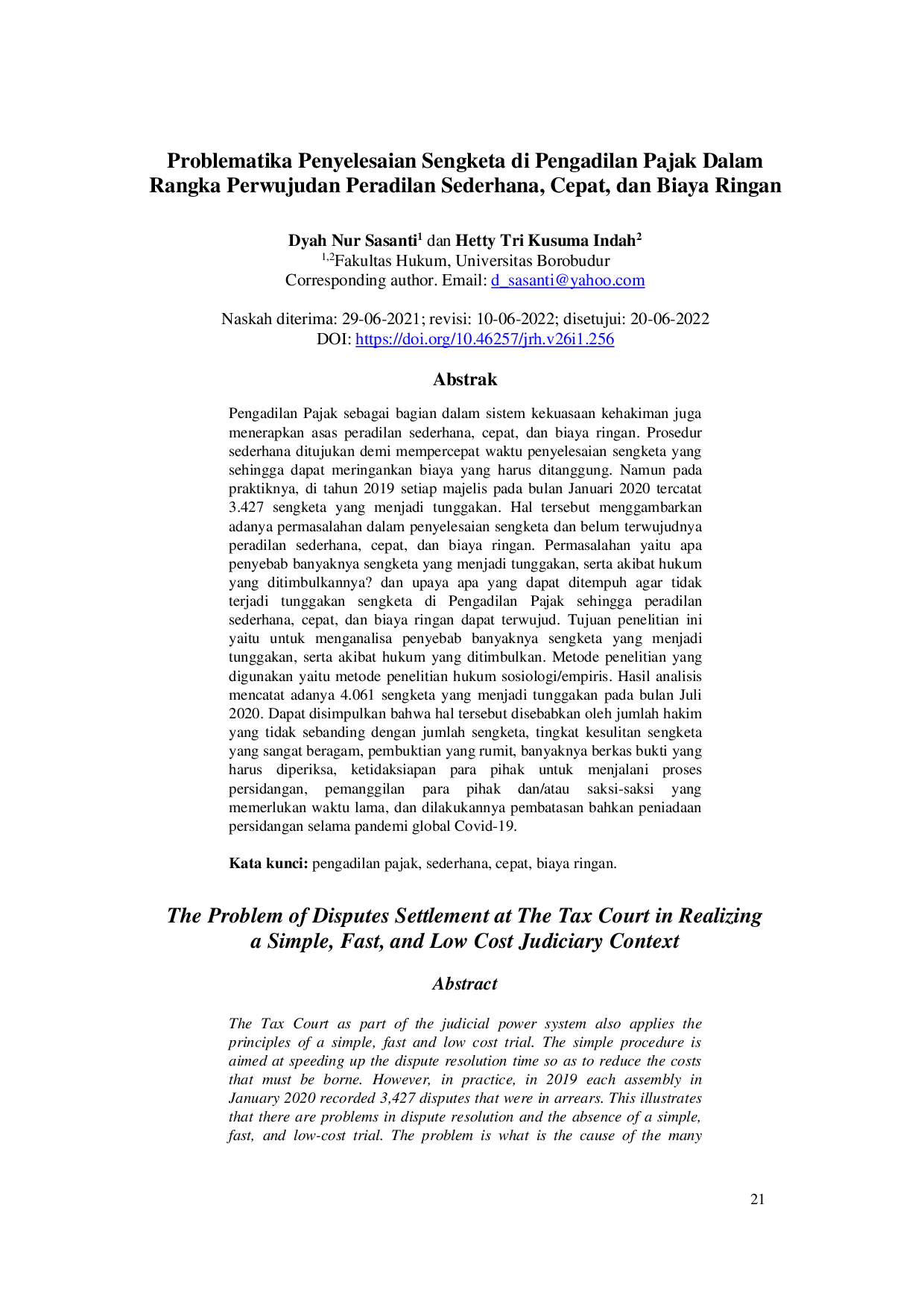juris Problematika Penyelesaian Sengketa di Pengadilan Pajak Dalam Rangka Perwujudan Peradilan Sederhana Cepat dan Biaya Ringan The Problem of Disputes Settlement at The Tax Court in Realizing a Simple