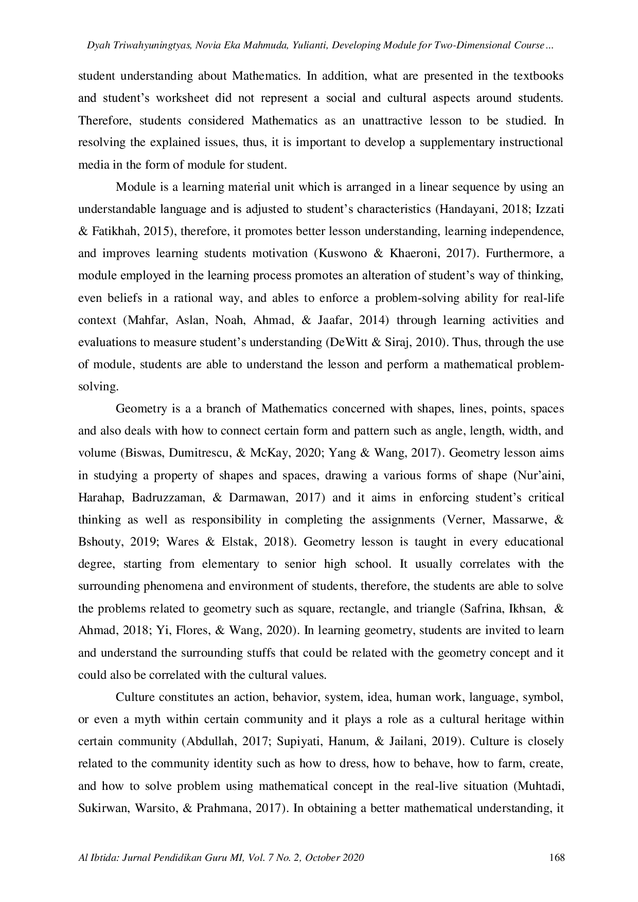 JURIS Developing Module for Two Dimensional Course Based on Ethnomathematics for Fourth Grade of Elementary School Student