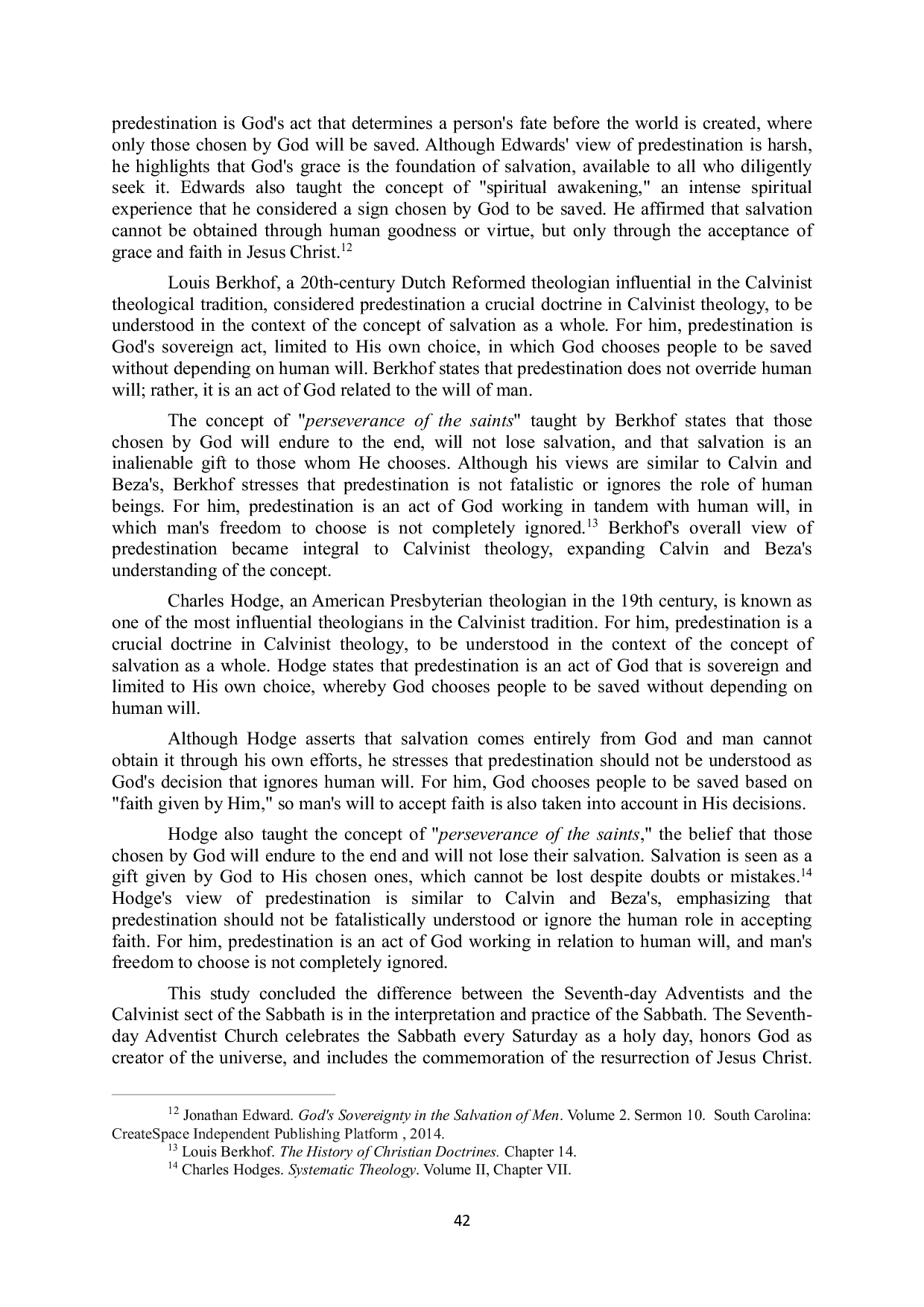 JURIS Comparison of the Fundamental Beliefs of the Seventh day Adventist Church with Calvinist About the Sabbath Food Worship and Predestination