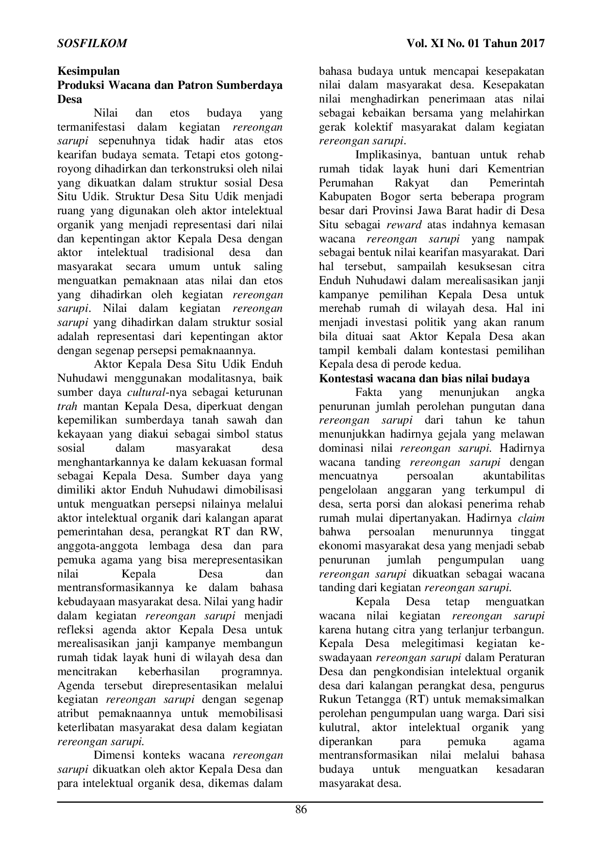JURIS REKAYASA KEPEMIMPINAN DESA MENDULANG MODAL SOSIAL DENGAN PRAKTIK WACANA Studi Kasus Gerakan rereongan sarupi merehab rumah tidak layak huni Desa Situ Udik Kecamatan Cibungbulang Kabupaten Bogor