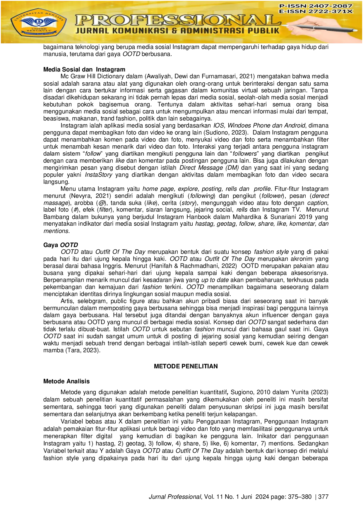 JURIS Pengaruh Penggunaan Instagram Terhadap Gaya Ootd Mahasiswa Program Studi Ilmu Komunikasi Universitas Dehasen Bengkulu