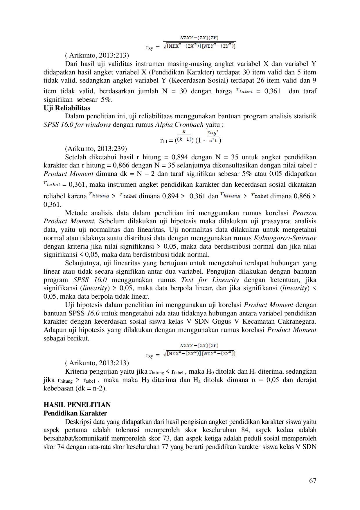JURIS Hubungan Antara Pendidikan Karakter dengan Kecerdasan Sosial Siswa Kelas V SDN Gugus V Kecamatan Cakranegara Tahun Pelajaran 2018 2019