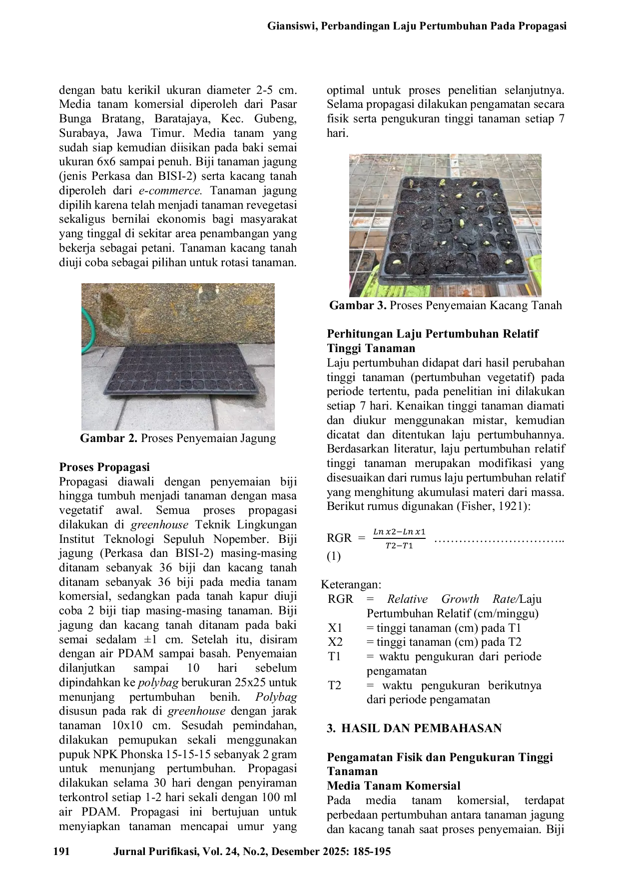 JURIS Perbandingan Laju Pertumbuhan Pada Propagasi Tanaman Revegetasi Tambang Gamping Menggunakan Media Tanam Komersial dan Tanah Gamping