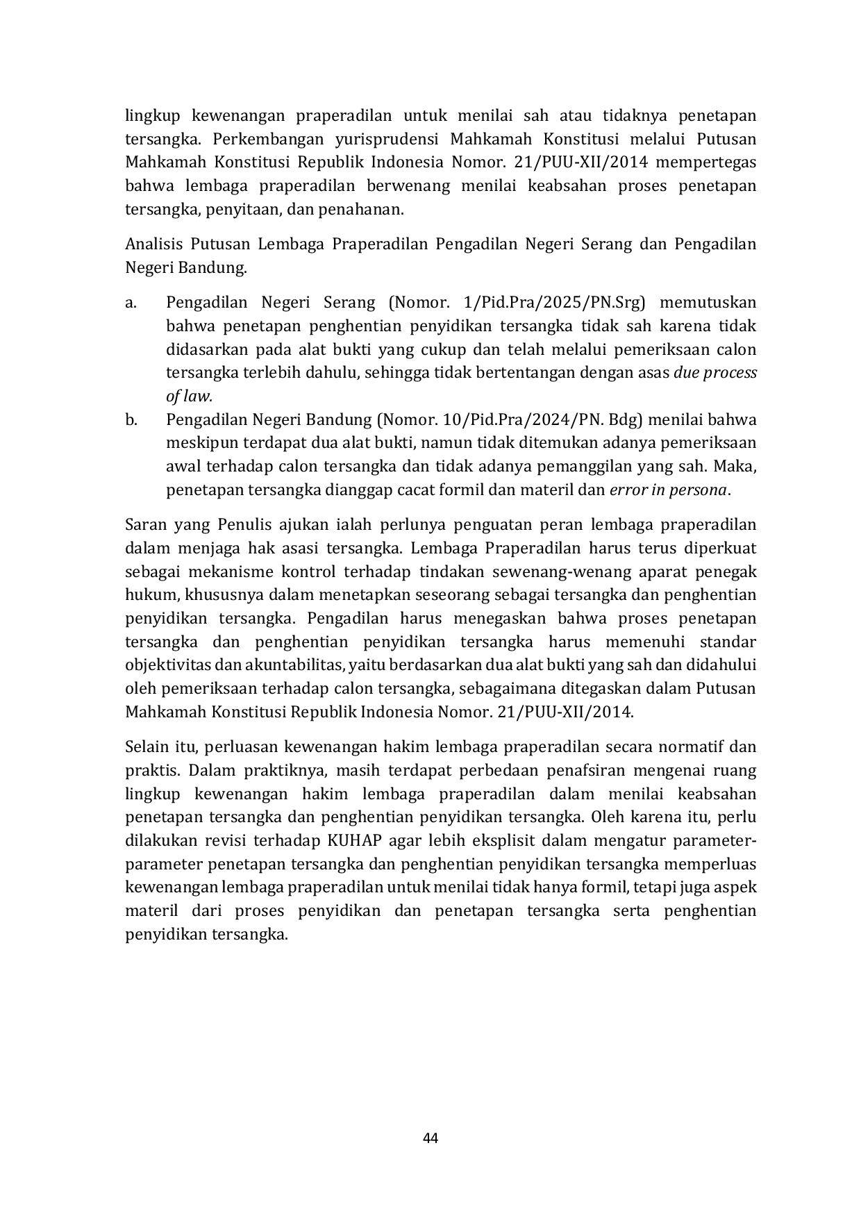 JURIS Penghentian dan Kelanjutan Status Tersangka Pra Peradilan Pidana di Pengadilan Negeri Serang dan Pengadilan Negeri Bandung