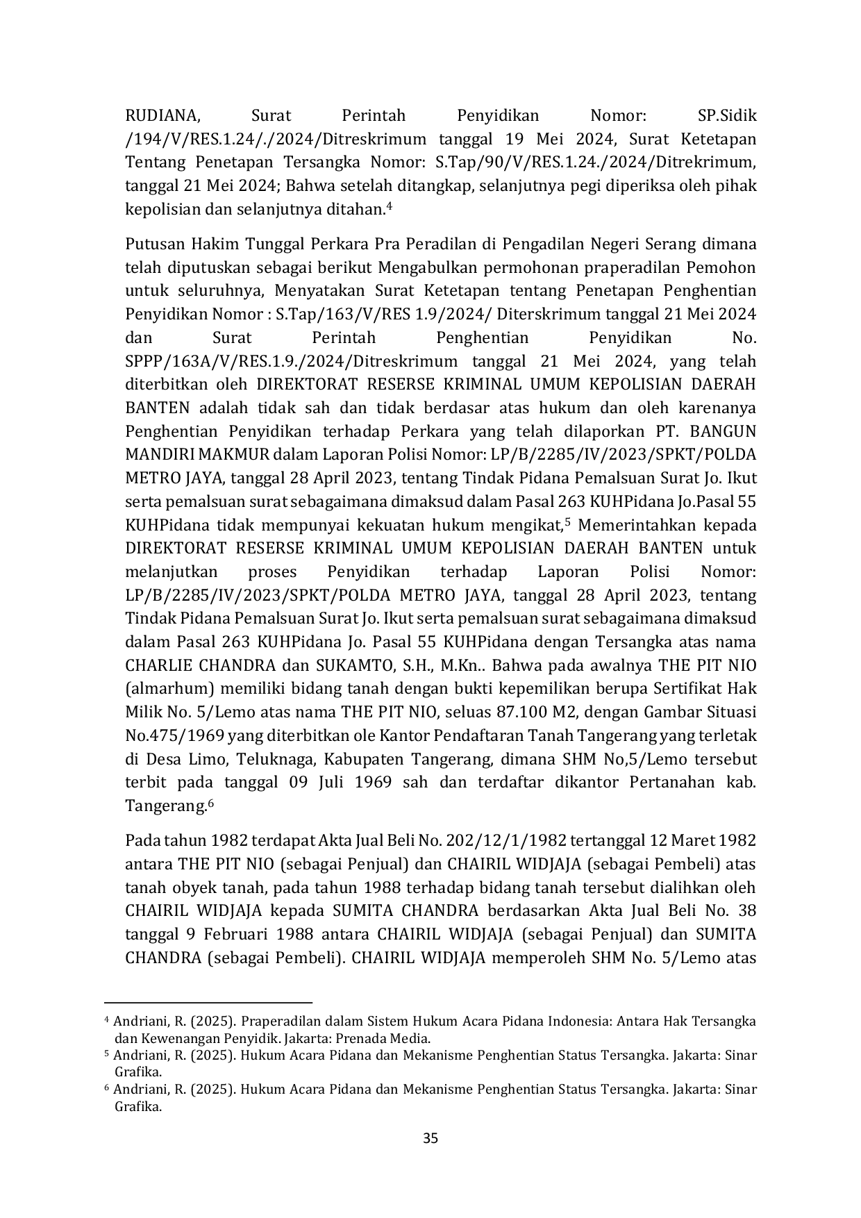 JURIS Penghentian dan Kelanjutan Status Tersangka Pra Peradilan Pidana di Pengadilan Negeri Serang dan Pengadilan Negeri Bandung