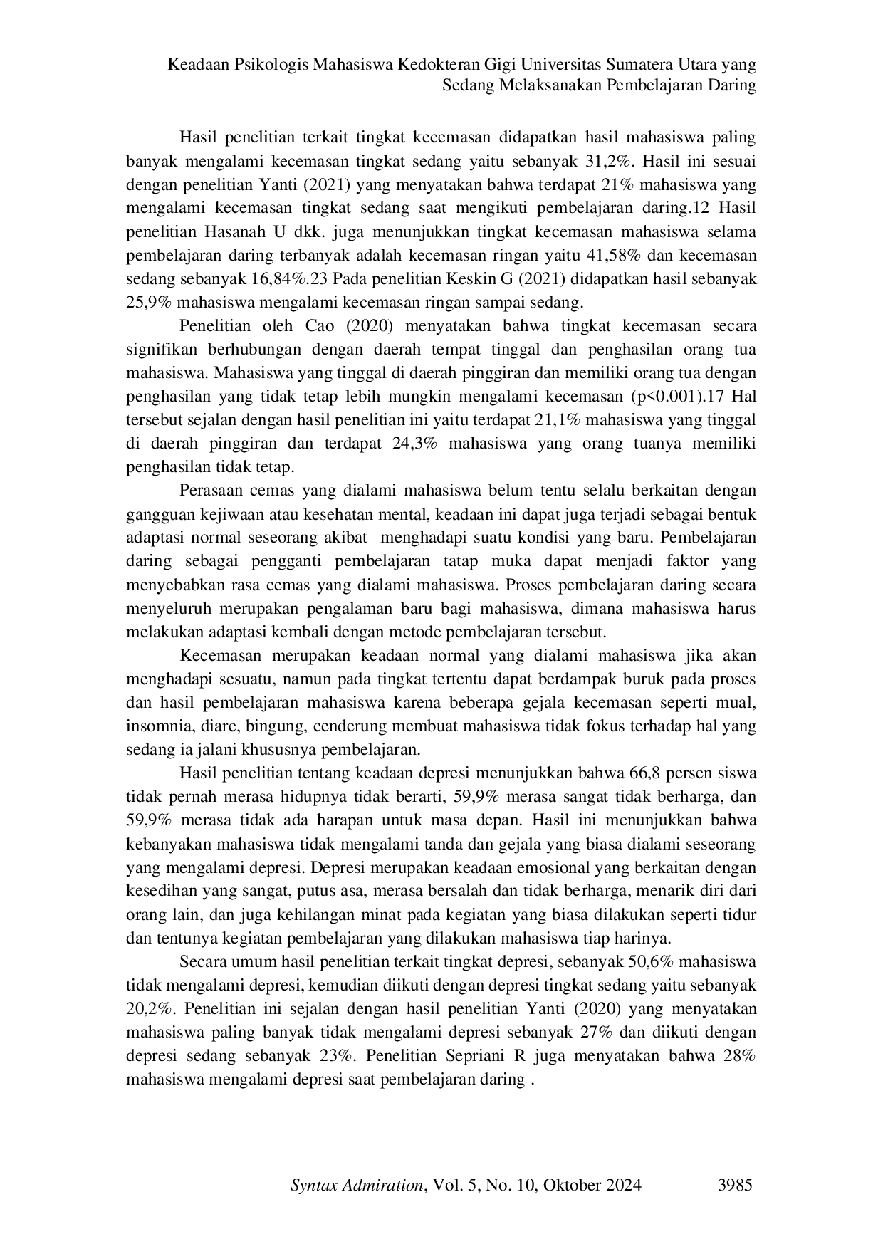 JURIS Keadaan Psikologis Mahasiswa Kedokteran Gigi Universitas Sumatera Utara yang Sedang Melaksanakan Pembelajaran Daring