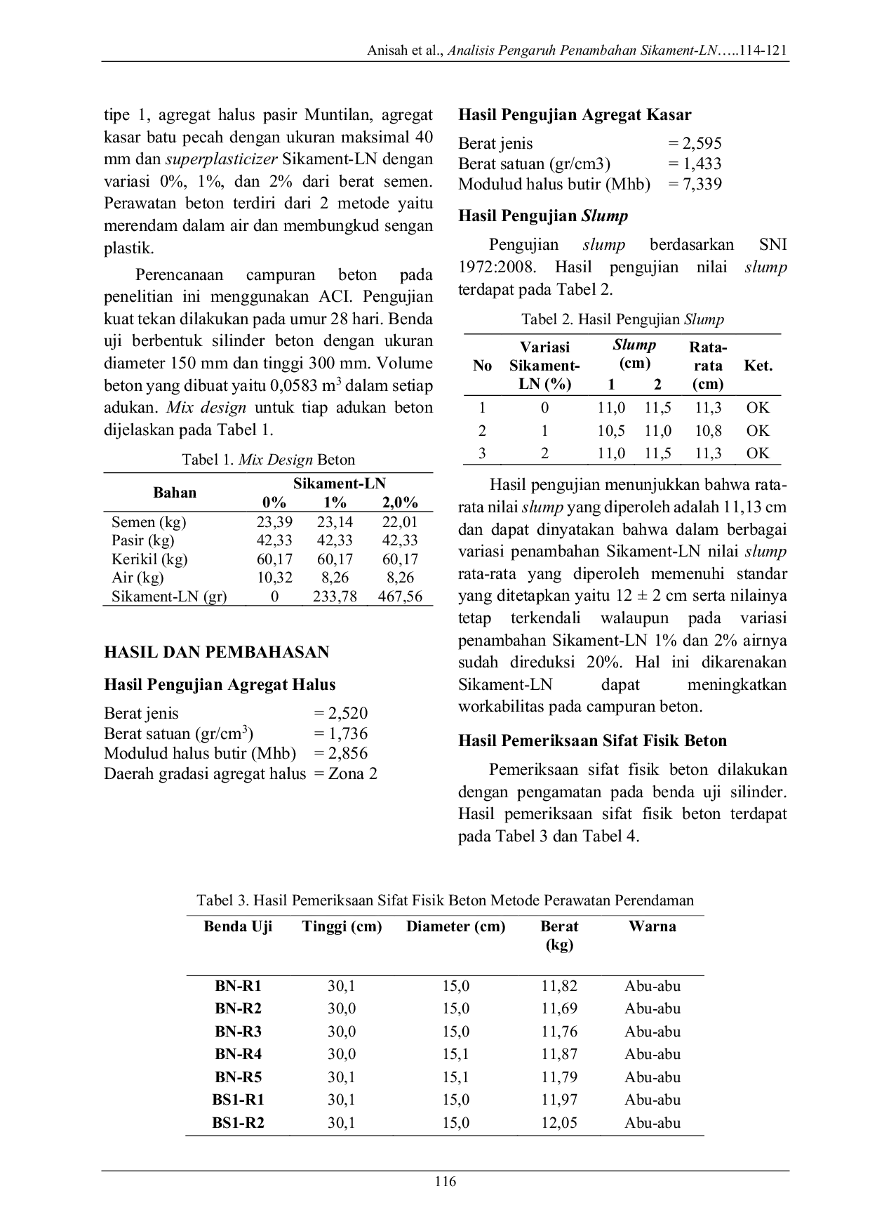 JURIS Analisis Pengaruh Penambahan Sikament LN dengan Variasi Persentase Terhadap Nilai Slump dan Kuat Tekan Beton Berdasarkan Metode Perawatan Beton