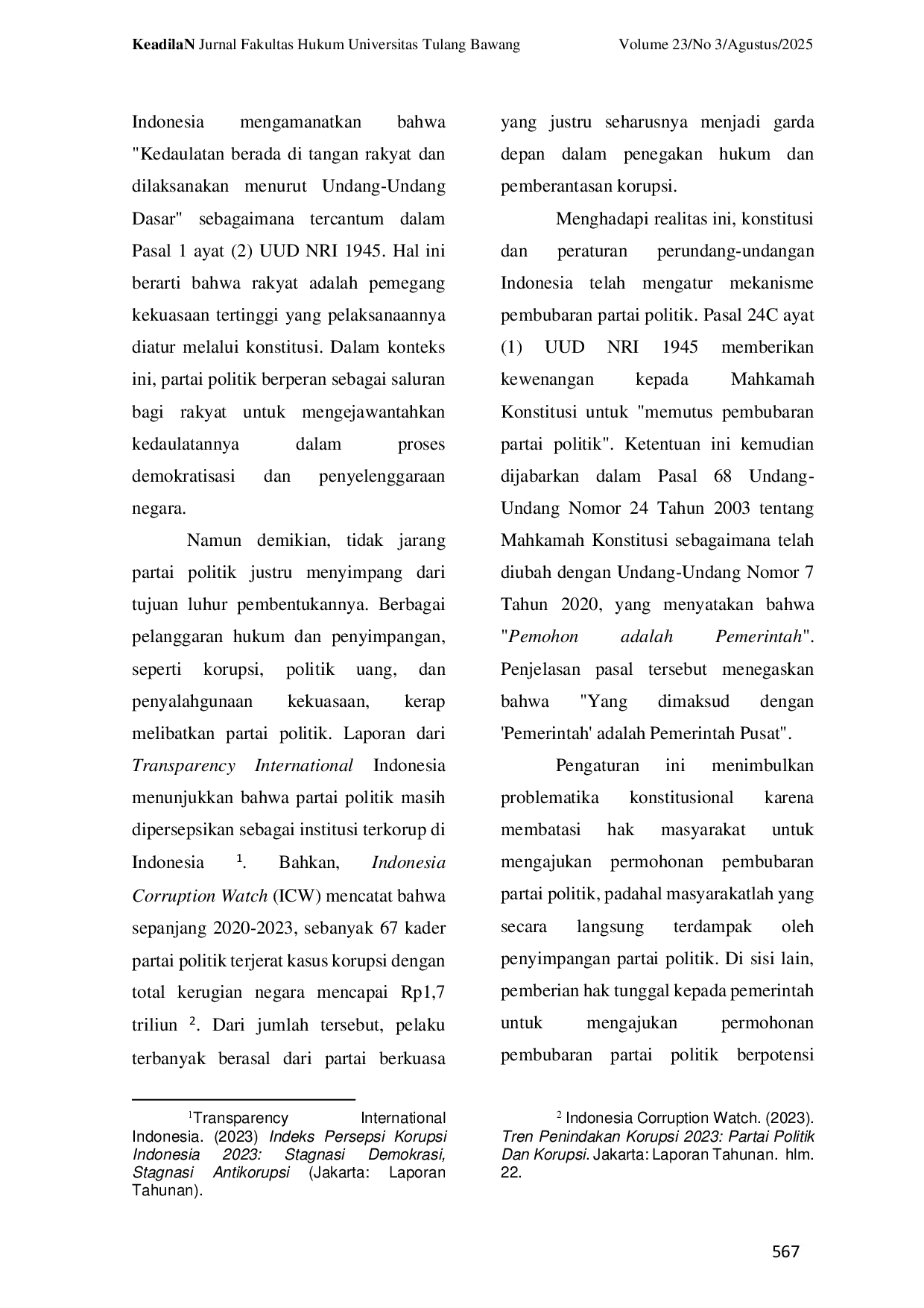 JURIS Tinjauan Yuridis Gagasan Perluasan Legal Standing Dalam Permohonan Pembubaran Partai Politik Di Mahkamah Konstitusi Indonesia