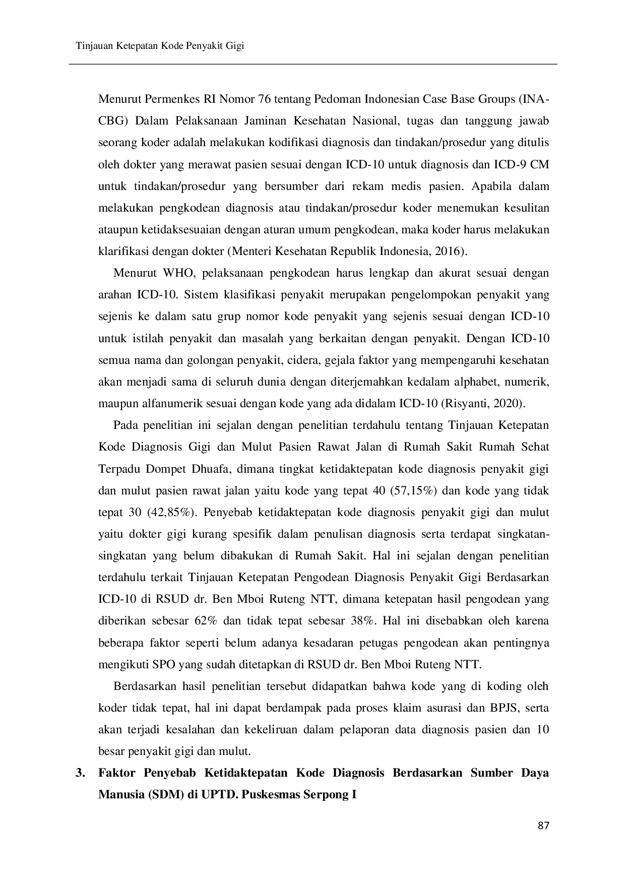 JURIS Tinjauan Ketepatan Kode Penyakit Gigi dan Mulut Pasien Rawat Jalan di UPTD Puskesmas Serpong I