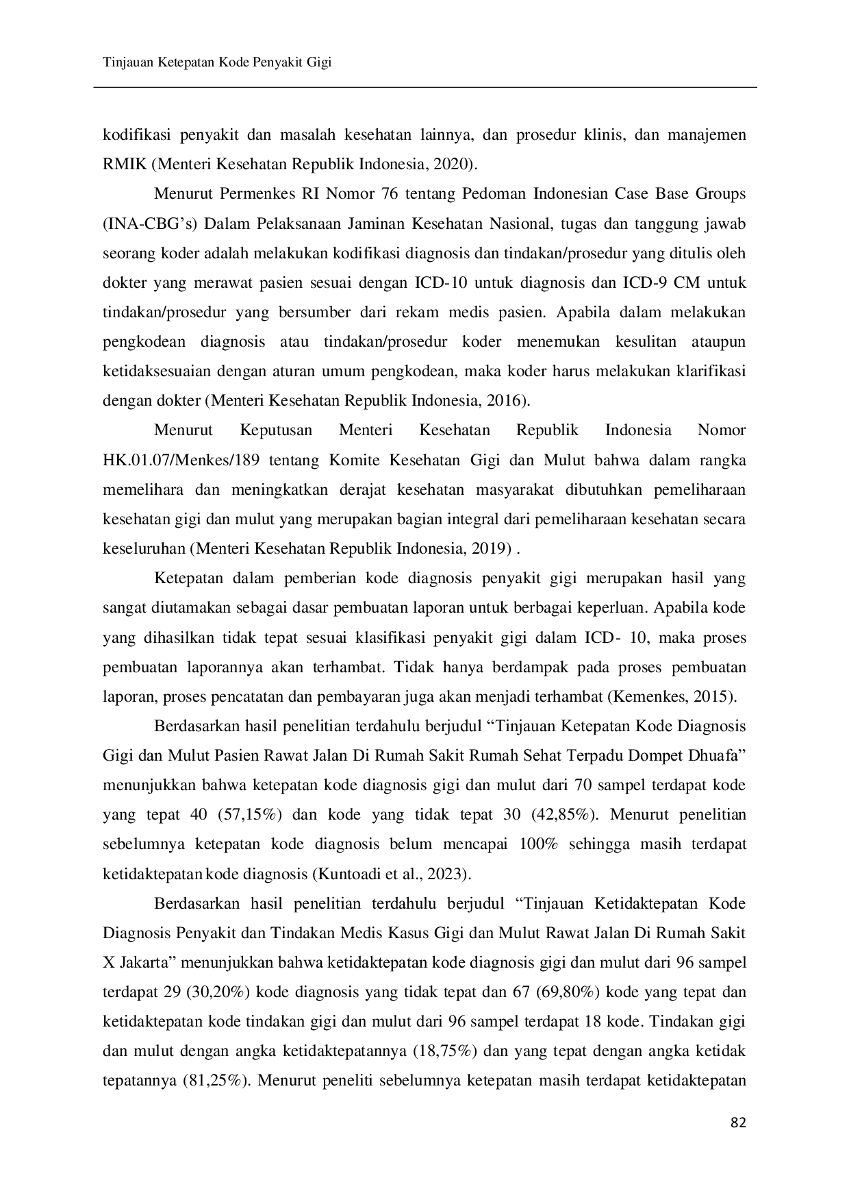 JURIS Tinjauan Ketepatan Kode Penyakit Gigi dan Mulut Pasien Rawat Jalan di UPTD Puskesmas Serpong I
