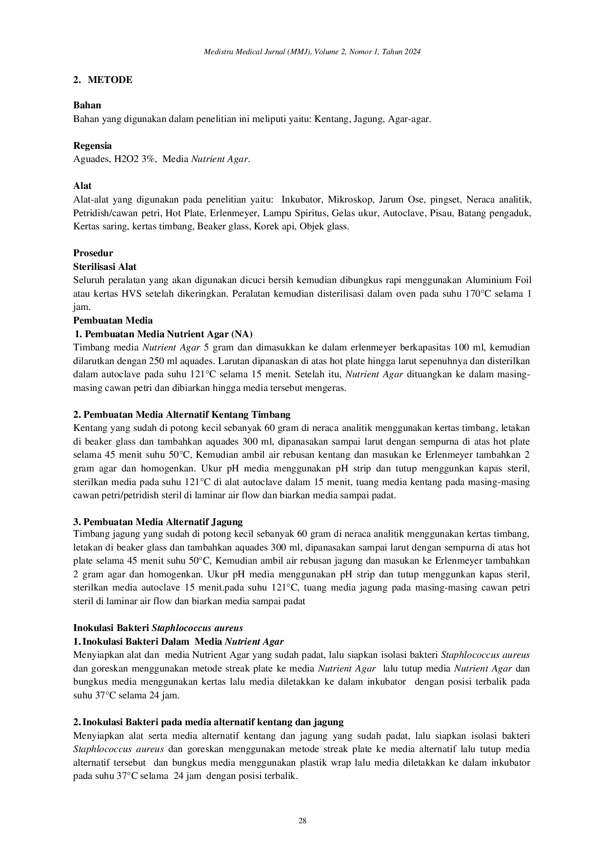 JURIS Comparison Of Potato Solanum tuerosum L and Corn Zea mays as Alternative Media To Nutrient Agar Media In The Groth of Staphylococcus aureus Bacteria