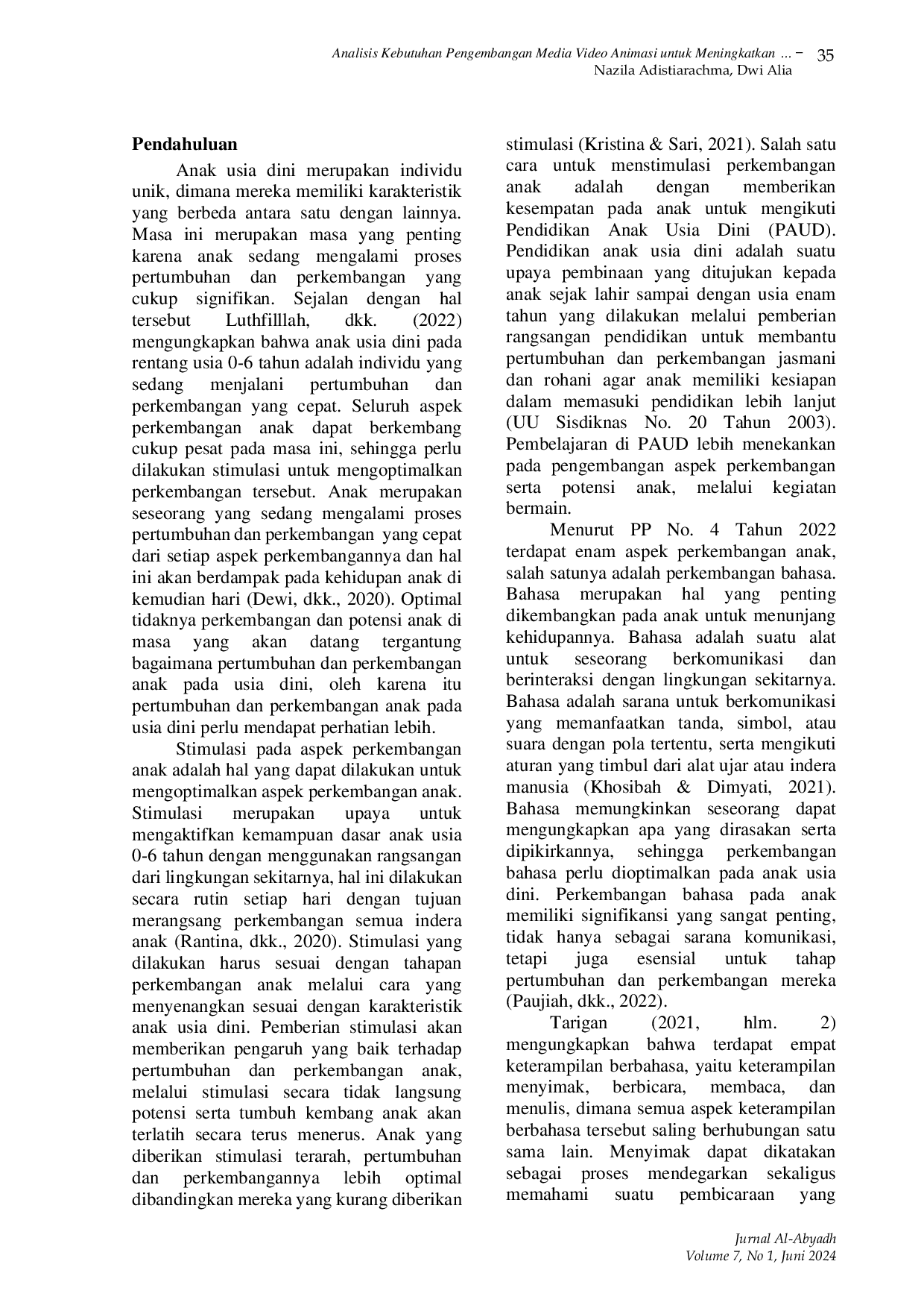 JURIS Analisis Kebutuhan Pengembangan Media Video Animasi untuk Meningkatkan Keterampilan Menyimak Anak Usia Dini