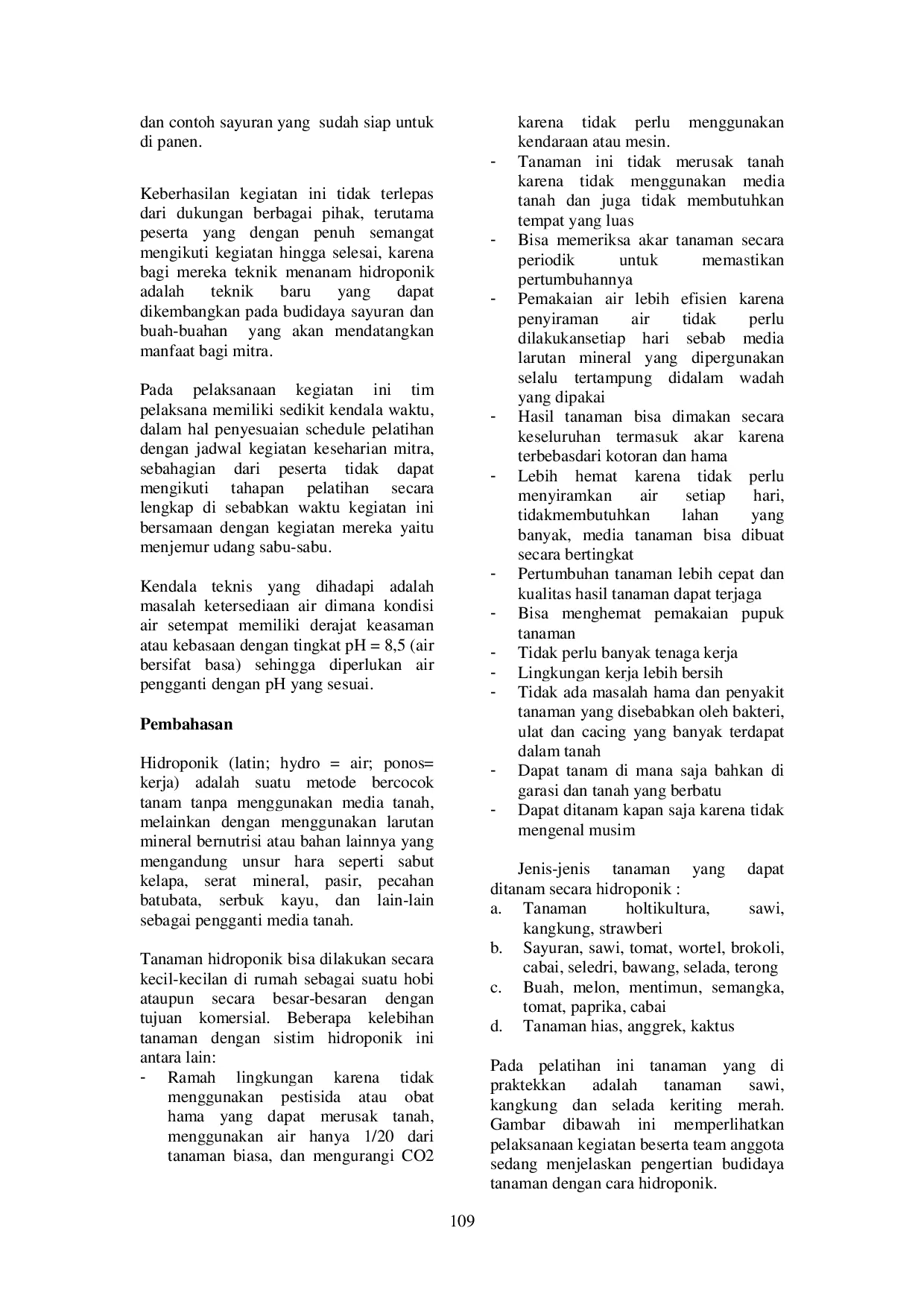 JURIS BUDIDAYA SAYURAN YANG MURAH DAN SEDERHANA DENGAN METODE HIDROPONIK DI DESA JAMBO TIMU KECAMATAN BLANG MANGAT KOTA LHOKSEUMAWE PROVINSI ACEH