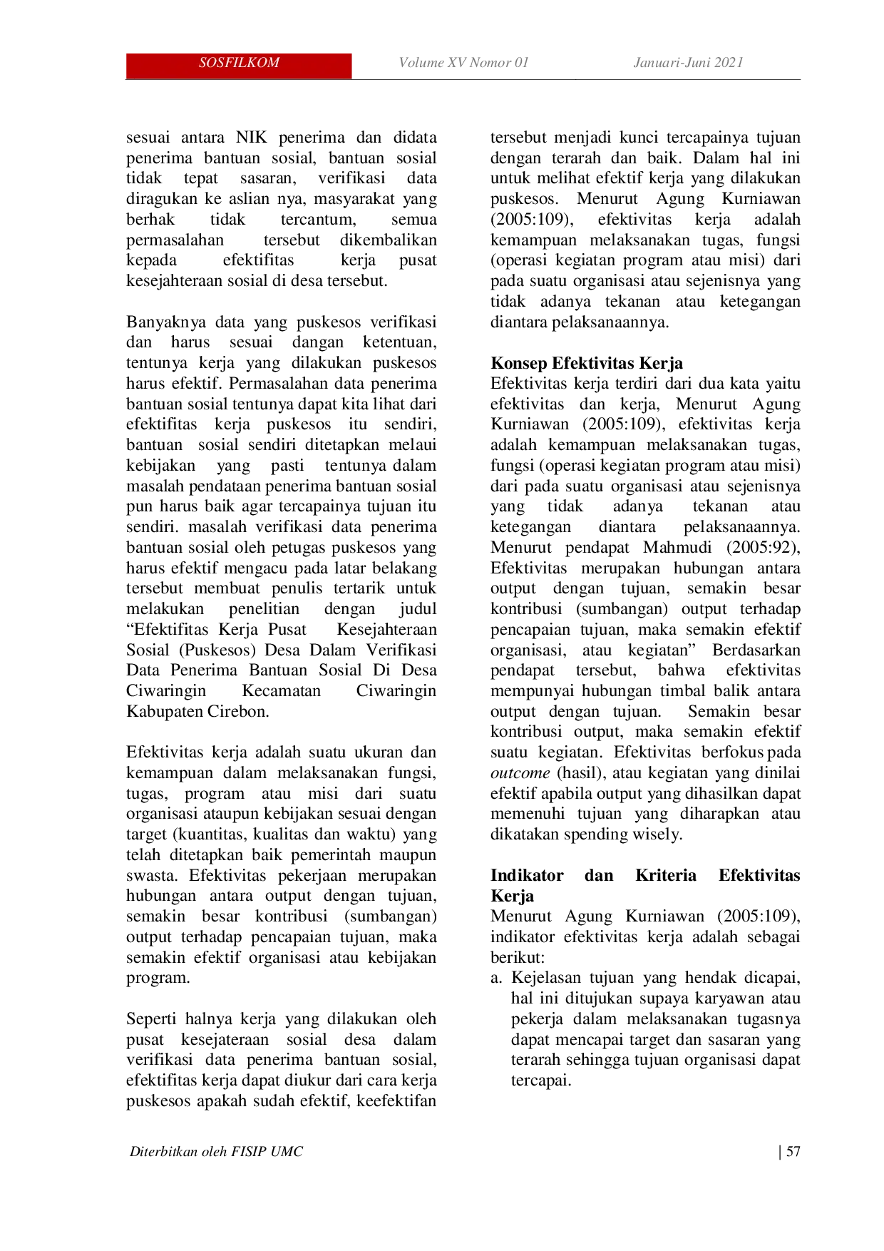 JURIS Efektivitas Kerja Pusat Kesejahteraan Sosial Puskesos Desa Dalam Verifikasi Data Penerima Bantuan Sosial Di Desa Ciwaringin Kecamatan Ciwaringin Kabupaten Cirebon