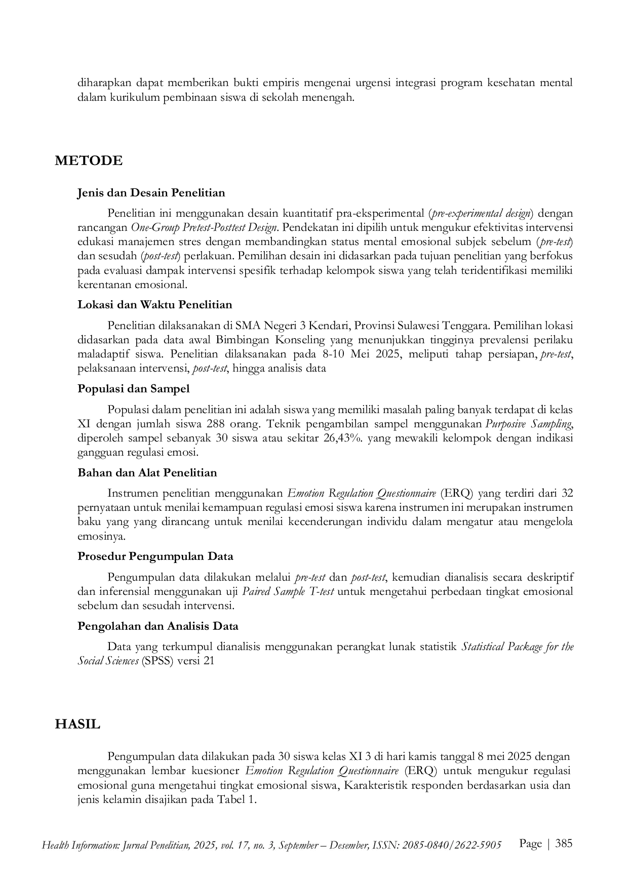 JURIS Efektivitas Edukasi Manajemen Stres terhadap Peningkatan Status Mental Emosional Remaja Pre Experimental Study di SMA Negeri 3 Kendari