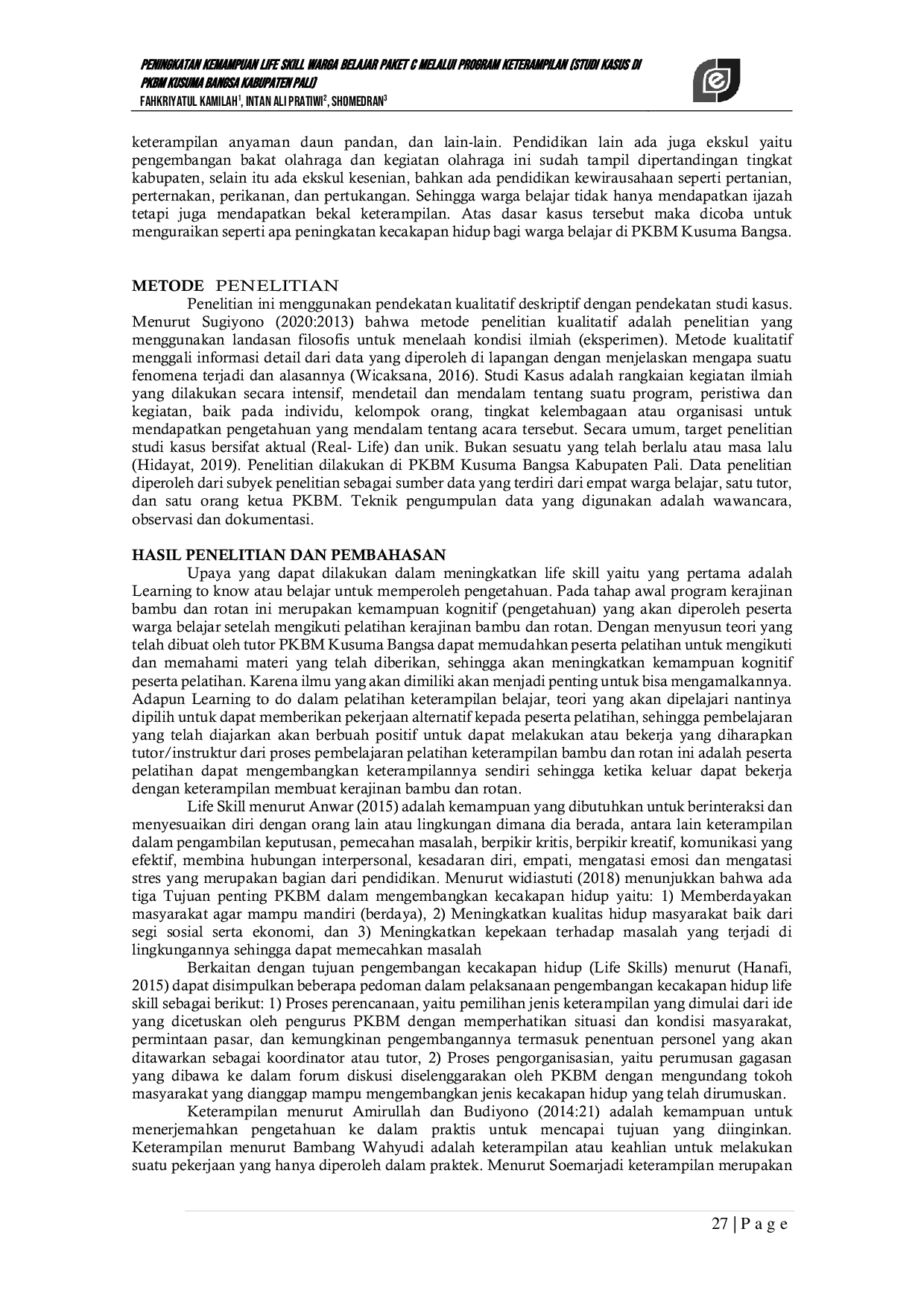 JURIS Improving the Life Skills of Package C Study Citizens through the Skills Program Case Study at PKBM Kusuma Bangsa Pali District