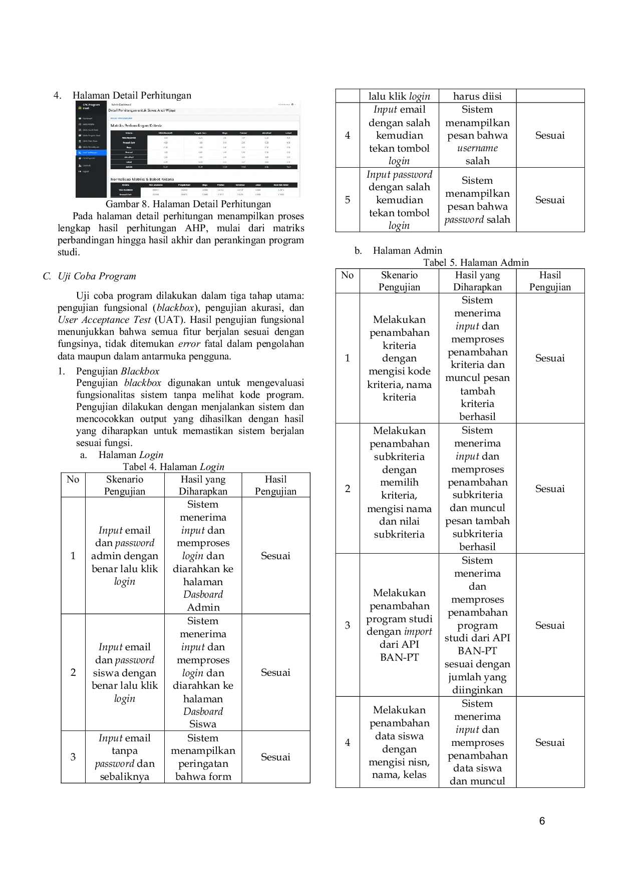 JURIS Sistem Pendukung Keputusan untuk Pemilihan Program Studi Menggunakan Metode AHP di SMA PGRI 1 Jombang