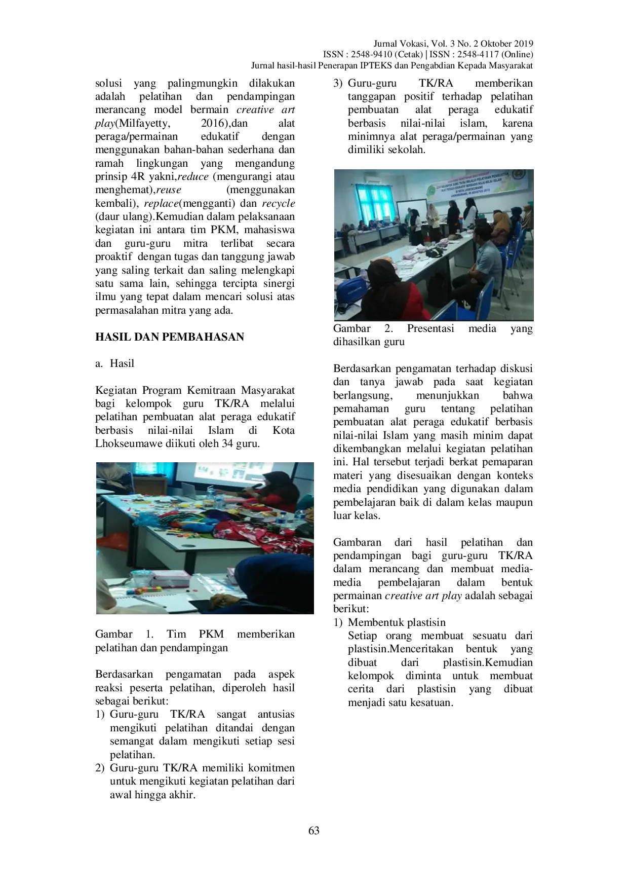 JURIS Program Kemitraan Masyarakat Bagi Kelompok Guru Tk Ra Melalui Pelatihan Pembuatan Alat Peraga Edukatif Berbasis Nilai Nilai Islam Di Kota Lhokseumawe