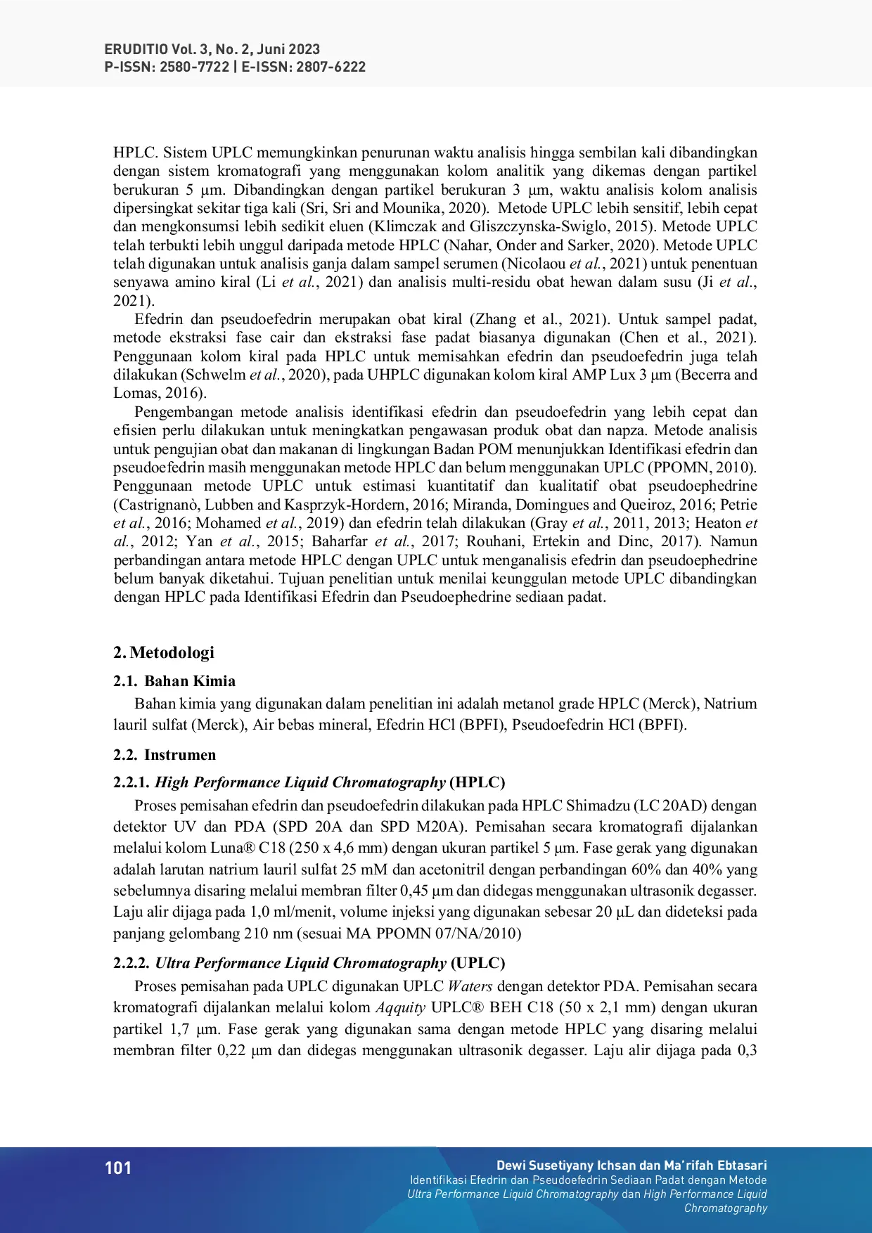 JURIS Identification of Ephedrine and Pseudoephedrine in Solid Dosages using Ultra Performance Liquid Chromatography and High Performance Liquid Chromatography Methods