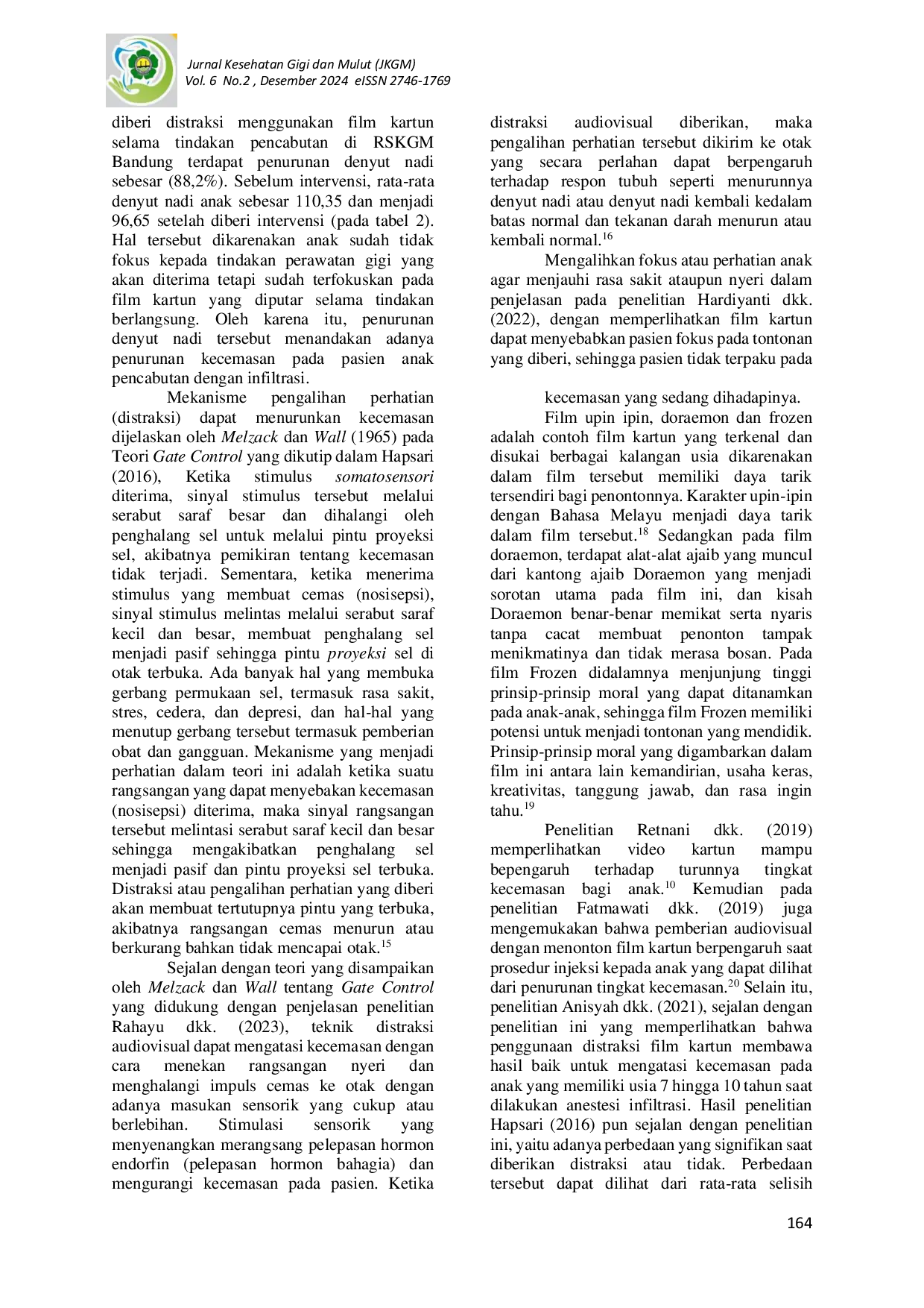 JURIS Perbedaan Distraksi Menggunakan Film Kartun Dan Musik Terhadap Kecemasan Pasien Pencabutan Infiltrasi