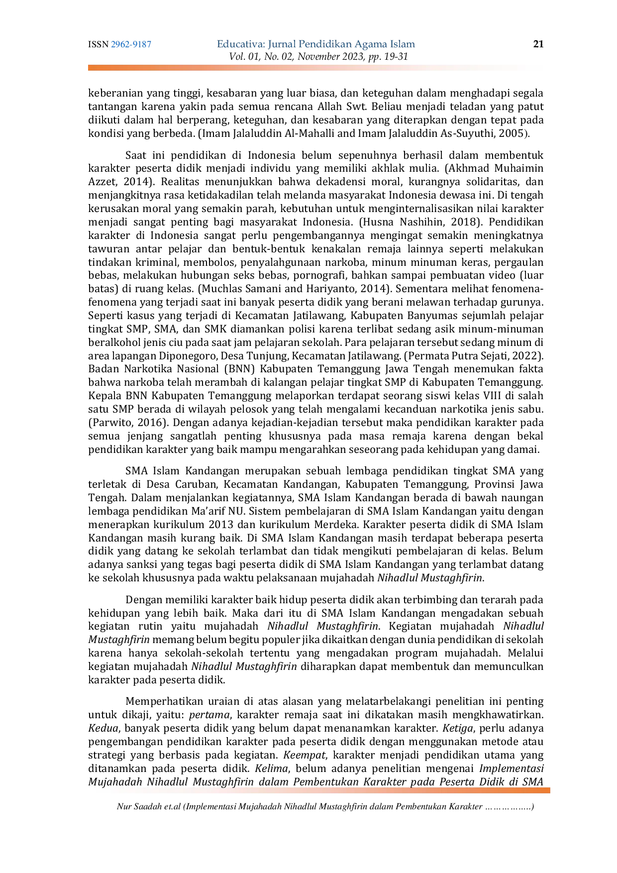 JURIS Implementasi Mujahadah Nihadlul Mustaghfirin dalam Pembentukan Karakter pada Peserta Didik di SMA Islam Kandangan Kabupaten Temanggung