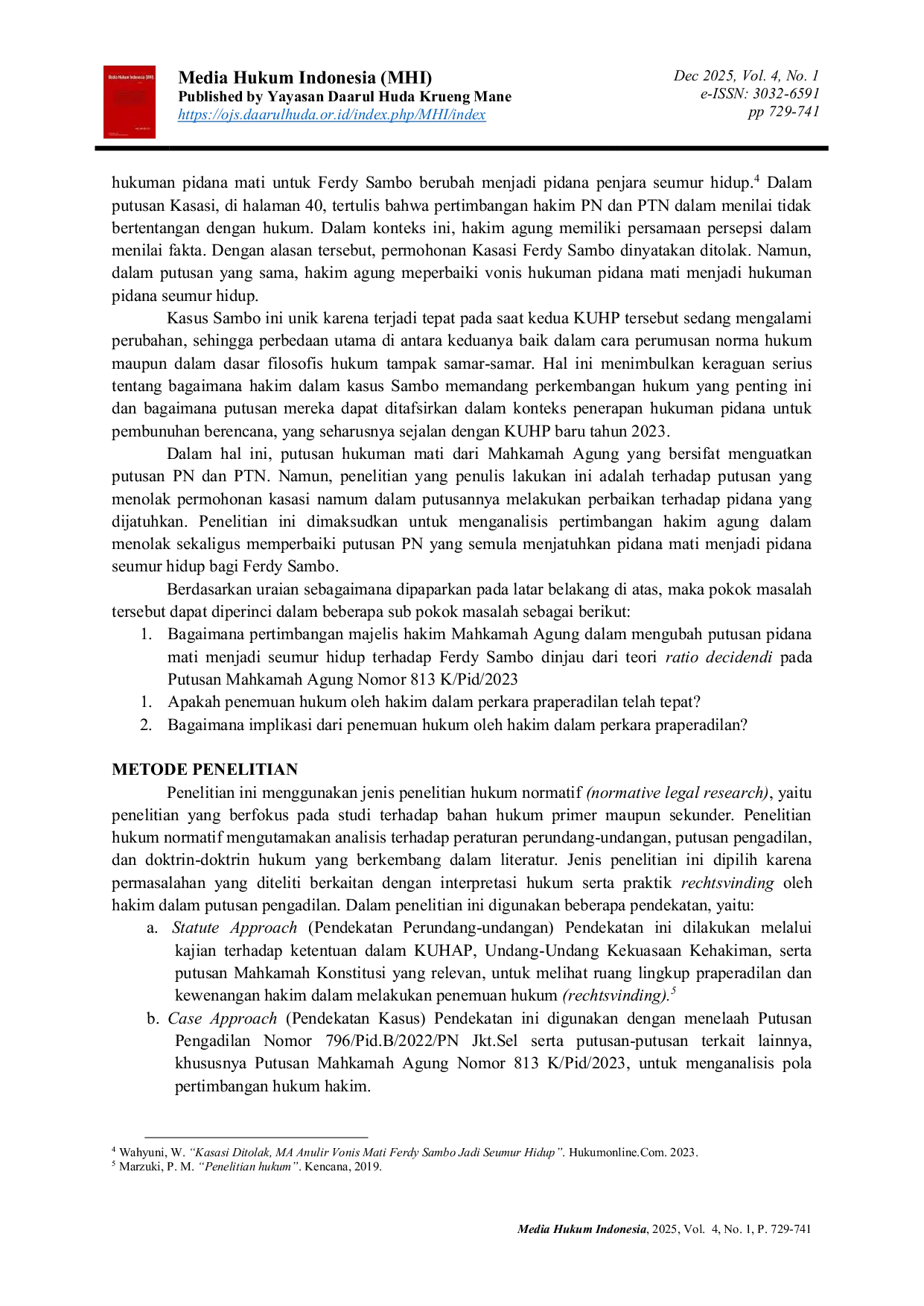 JURIS Teori dan Penemuan Hukum Rechtsvinding oleh Hakim Pada Tingkat Kasasi Terkait Putusan Pengadilan Negeri Nomor 796 Pid B 2022 Pn Jkt Sel Vonis Mati yang Diubah Menjadi Penjara Seumur Hidup dalam Put