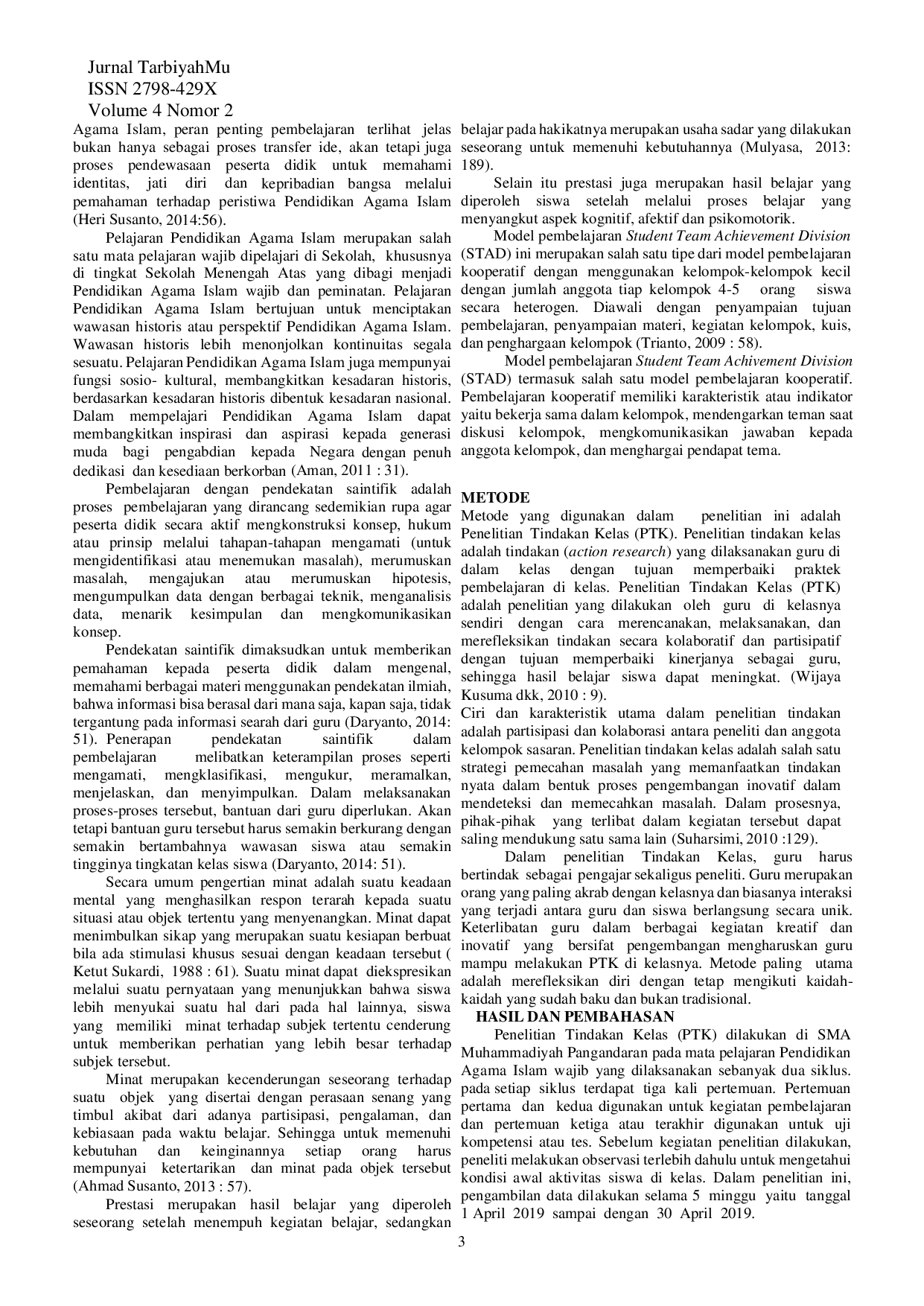 JURIS INOVASI PEMBELAJARAN PENDIDIKAN AGAMA ISLAM OPTIMALISASI MINAT DAN PRESTASI SISWA MELALUI MODEL STUDENT TEAM ACHIEVEMENT DIVISION STAD Studi Tindakan Kelas pada Siswa Kelas XI IPA 1 SMA Muhammad