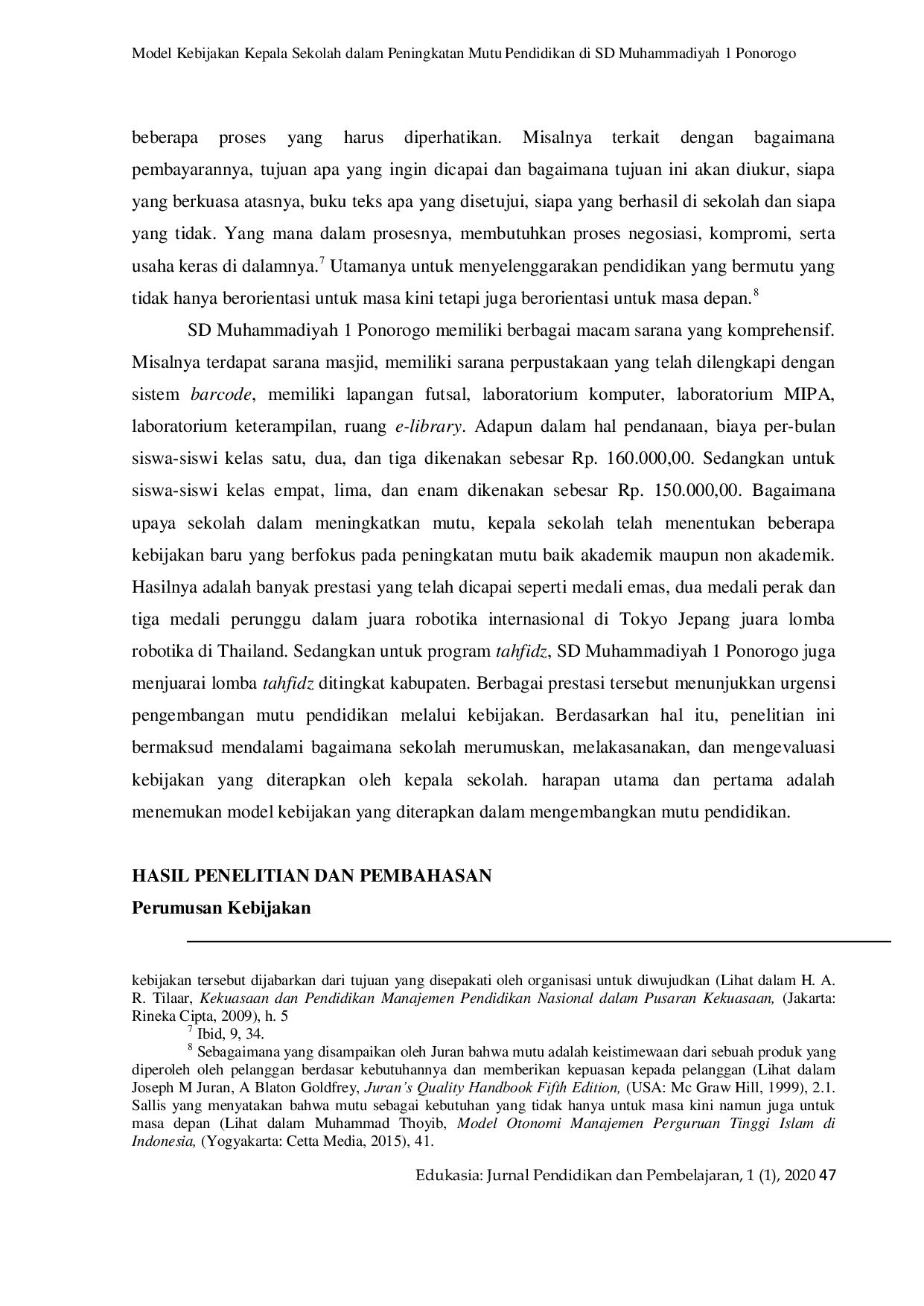 JURIS Model Kebijakan Kepala Sekolah Dalam Peningkatan Mutu Pendidikan Di SD Muhammadiyah 1 Ponorogo
