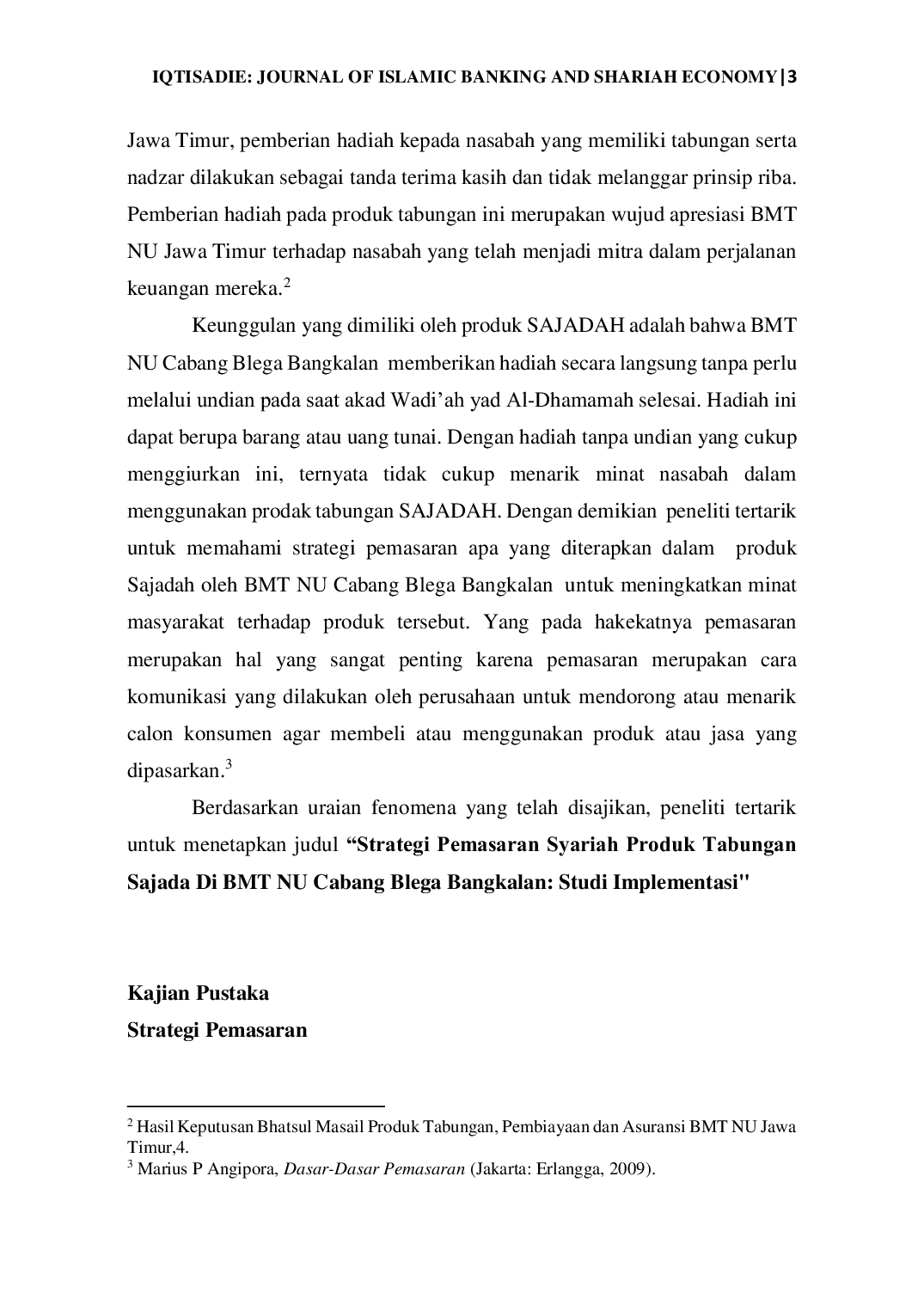 JURIS Strategi Pemasaran Syariah Produk Tabungan Sajada Di BMT NU Cabang Blega Bangkalan Studi Implementasi