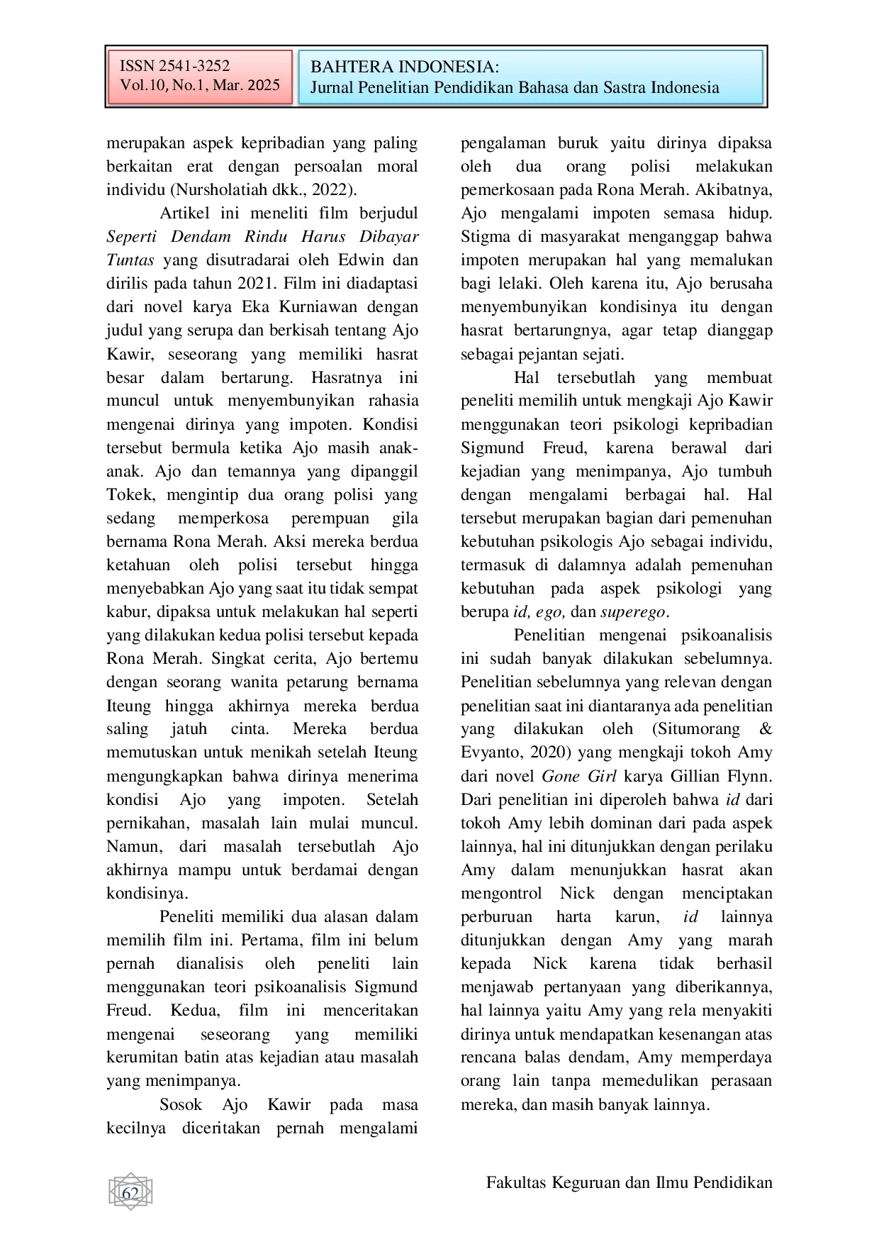 JURIS Dominasi Aspek Psikologi Tokoh Ajo Kawir Dalam Film Seperti Dendam Rindu Harus Dibayar Tuntas Kajian Psikoanalisis Sigmund Freud