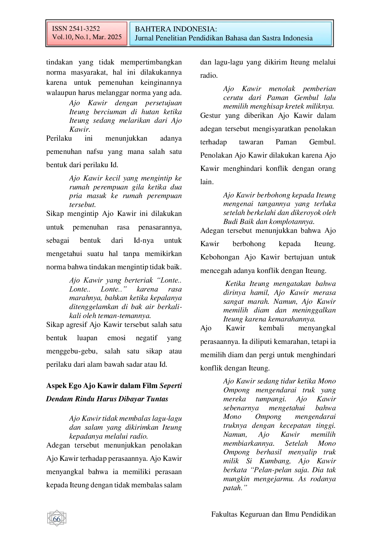 JURIS Dominasi Aspek Psikologi Tokoh Ajo Kawir Dalam Film Seperti Dendam Rindu Harus Dibayar Tuntas Kajian Psikoanalisis Sigmund Freud