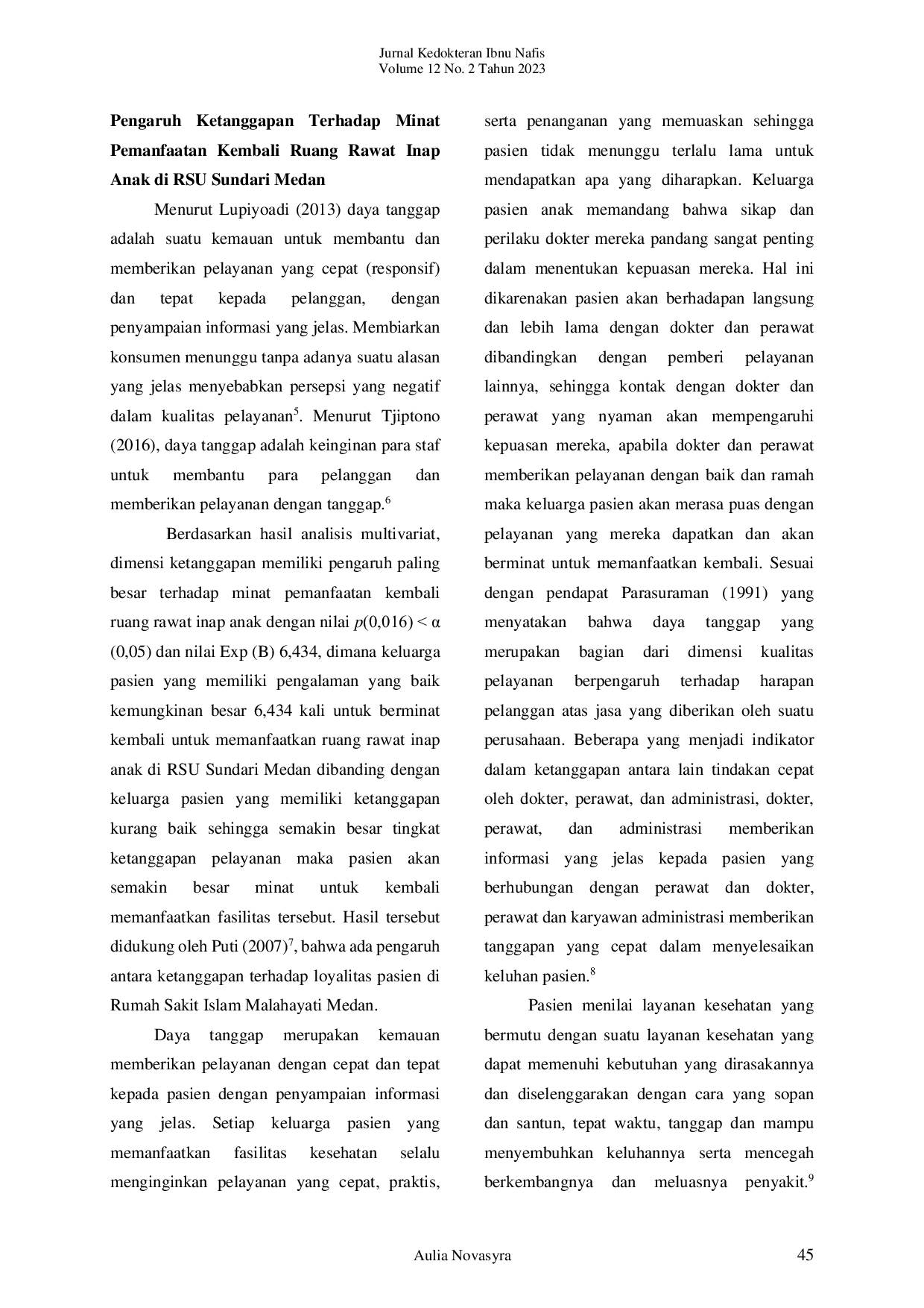 JURIS Analisis Pengaruh Persepsi Keluarga Pasien Tentang Mutu Pelayanan Terhadap Minat Pemanfaatan Kembali Ruang Rawat Inap Anak Di Rumah Sakit Sundari
