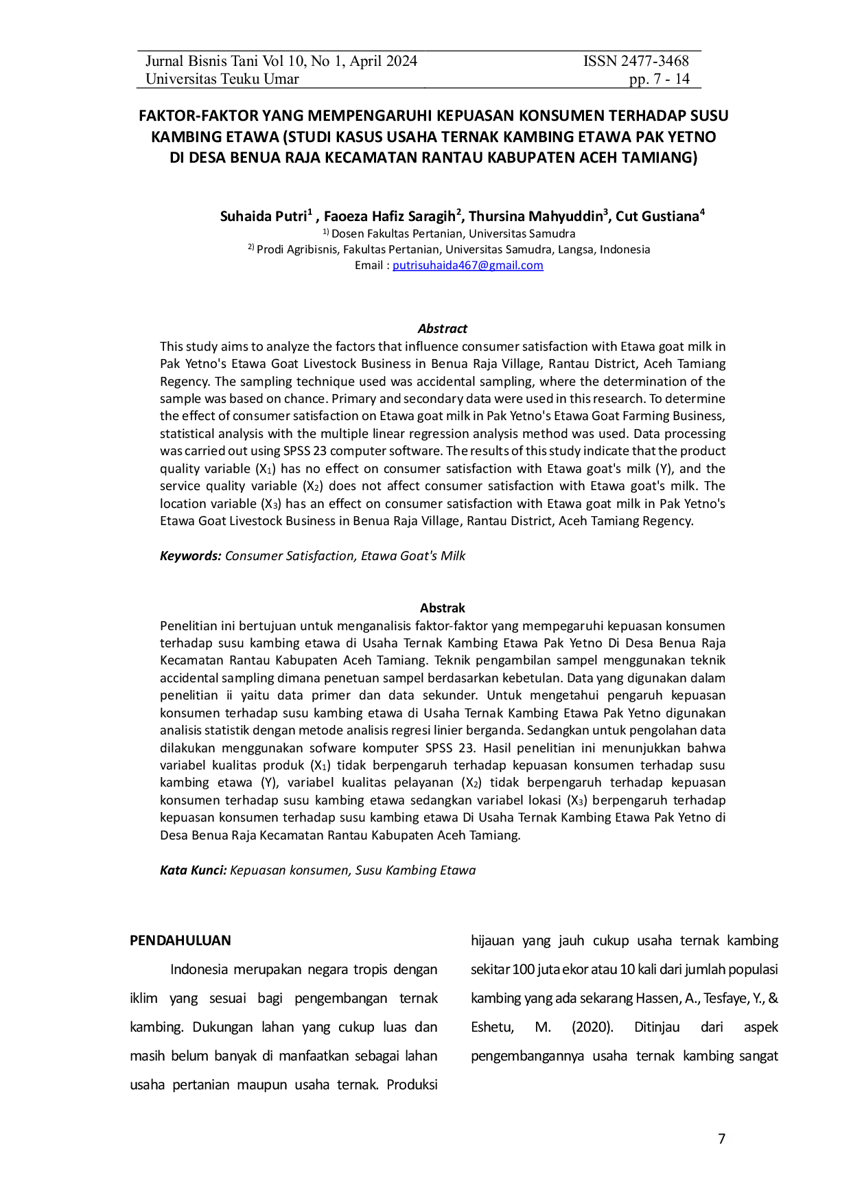 JURIS FAKTOR FAKTOR YANG MEMPENGARUHI KEPUASAN KONSUMEN TERHADAP SUSU KAMBING ETAWA Studi Kasus Usaha Ternak Kambing Etawa Pak Yetno di Desa Benua Raja Kecamatan Rantau Kabupaten Aceh Tamiang