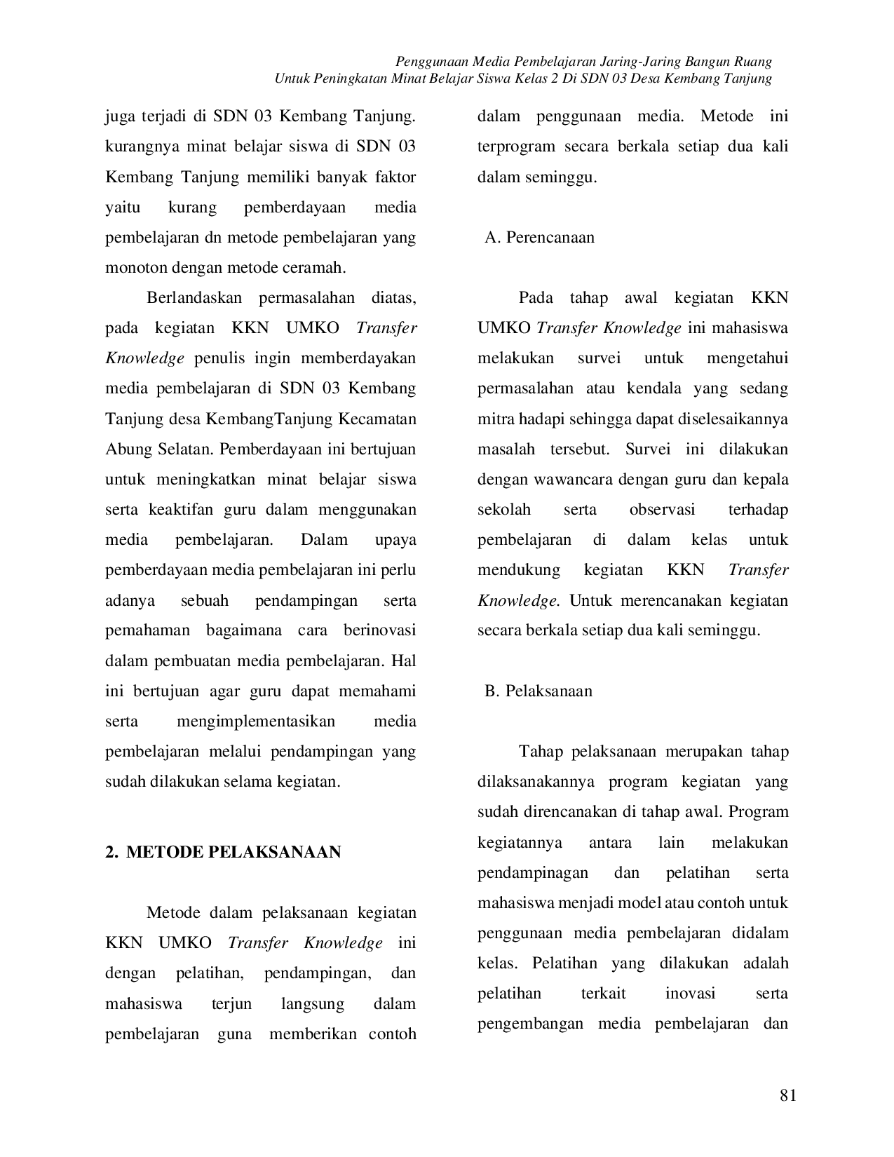 JURIS Penggunaan Media Pembelajaran Jaring Jaring Bangun Ruang Untuk Peningkatan Minat Belajar Siswa Kelas 2 di SDN 03 Desa Kembang Tanjung