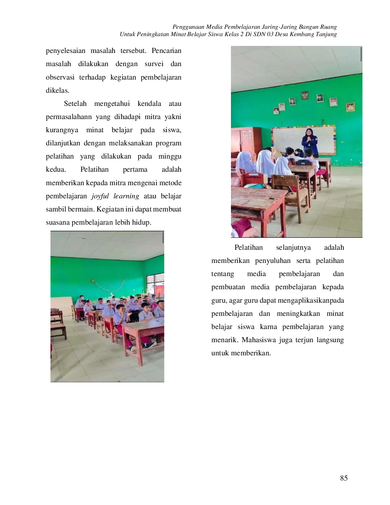 JURIS Penggunaan Media Pembelajaran Jaring Jaring Bangun Ruang Untuk Peningkatan Minat Belajar Siswa Kelas 2 di SDN 03 Desa Kembang Tanjung