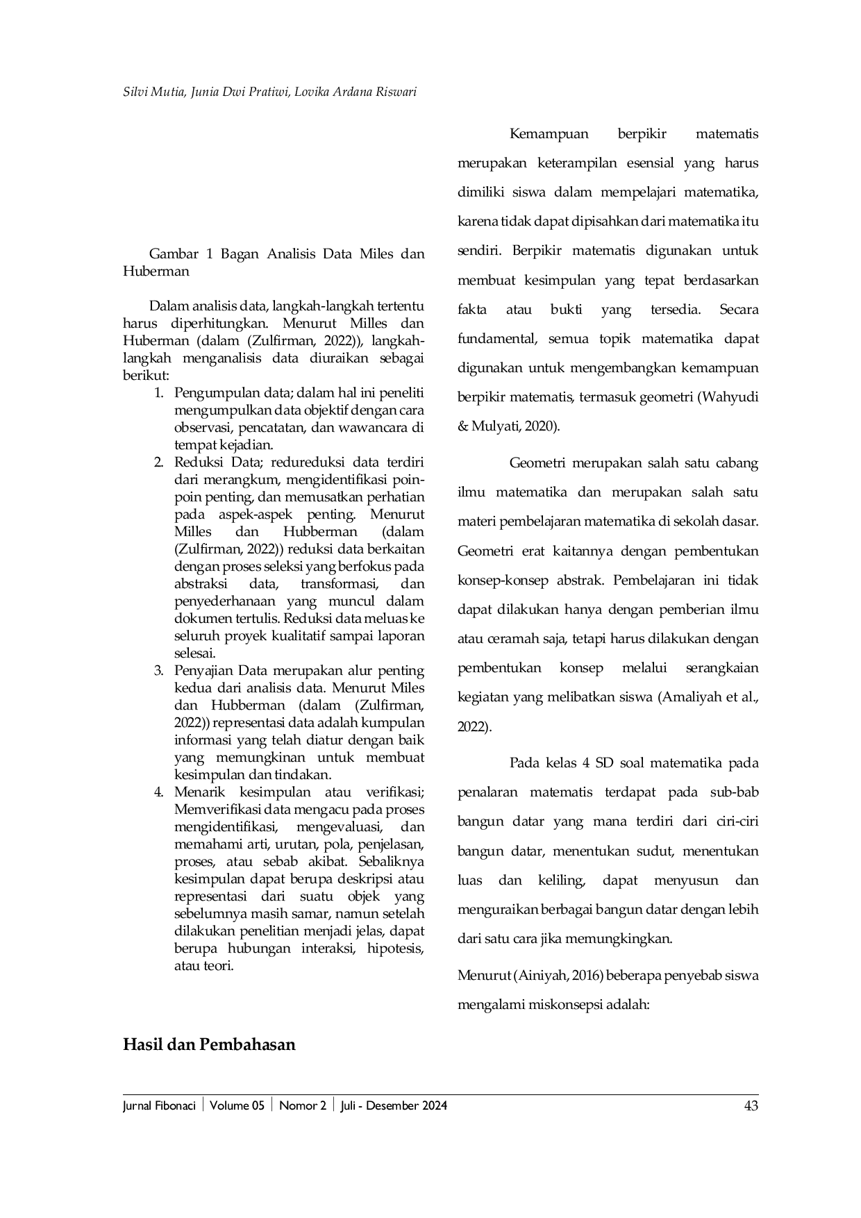 JURIS Analisis Kendala Penyusunan Soal Penalaran Matematis Geometri Siswa Kelas 4 SD 3 Kirig Kudus