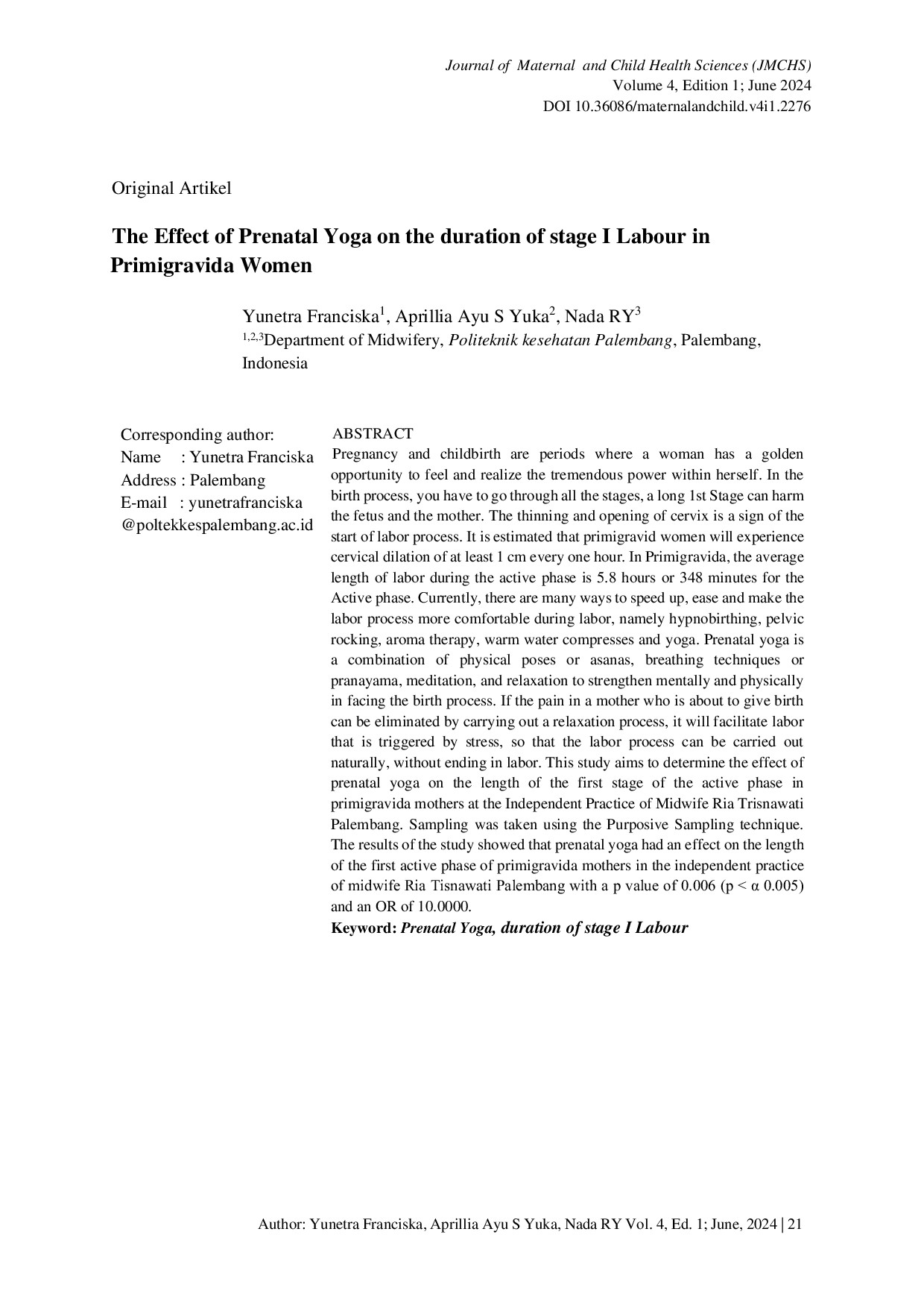 JURIS The Effect of Prenatal Yoga on the Length of the First Stage of the Active Phase in Primigravida Mothers at Ria Trisnawati s Independent Practice in Palembang