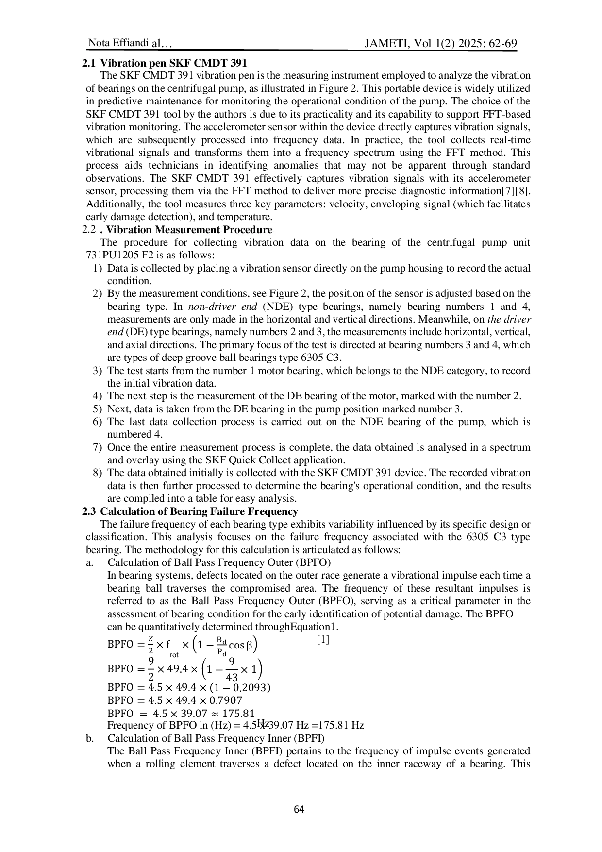 JURIS An Investigation Of Frequency Spectrum Analysis For The Detection Of Bearing Damage In Centrifugal Pump Unit 731Pu1205 F2